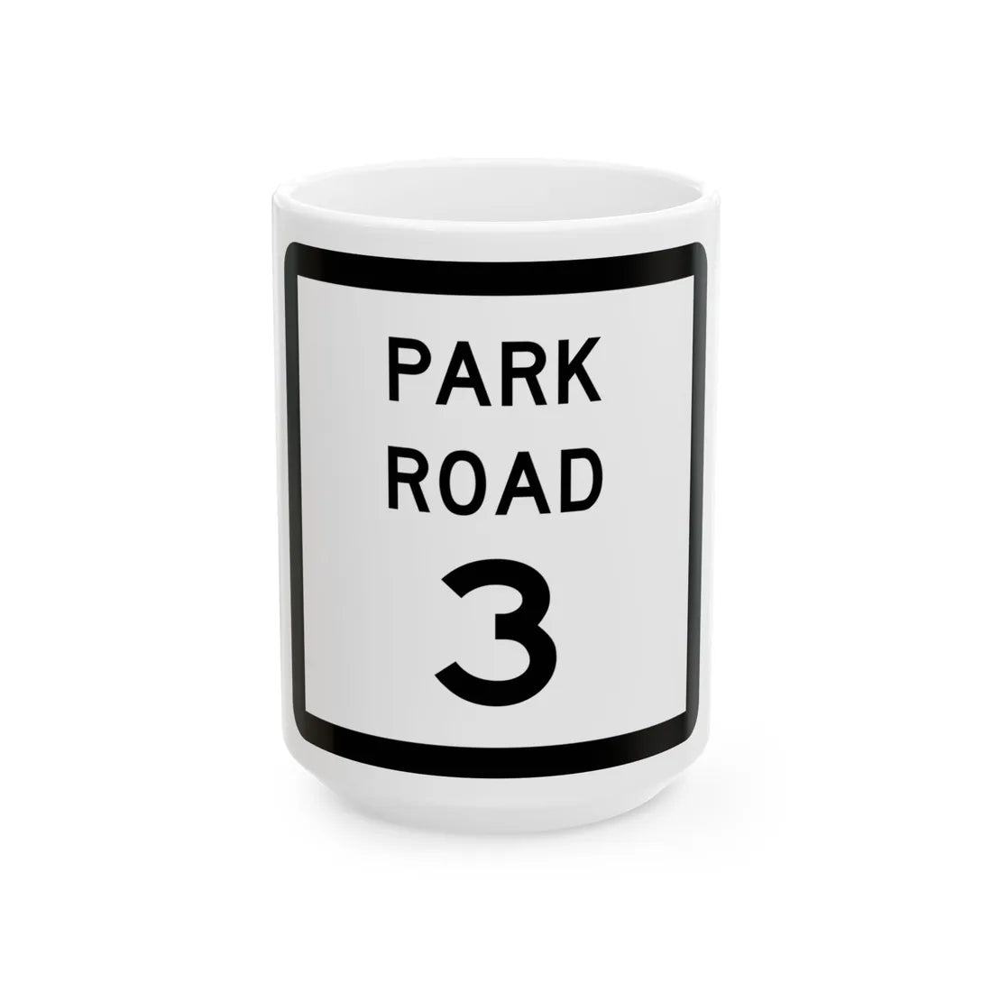 Texas Park Road 3 (Texas) (Road Sign) White Coffee Mug 15oz - Go Mug Yourself