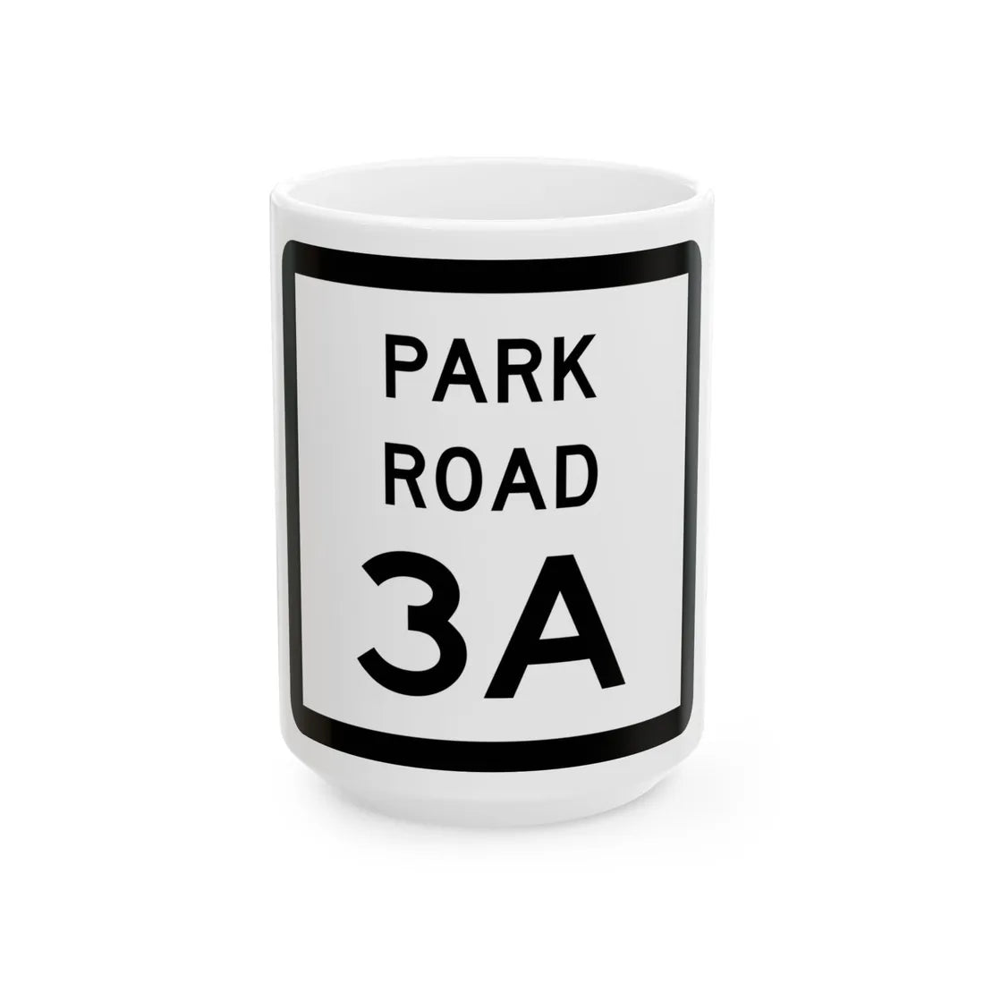 Texas Park Road 3A (Texas) (Road Sign) White Coffee Mug 15oz - Go Mug Yourself