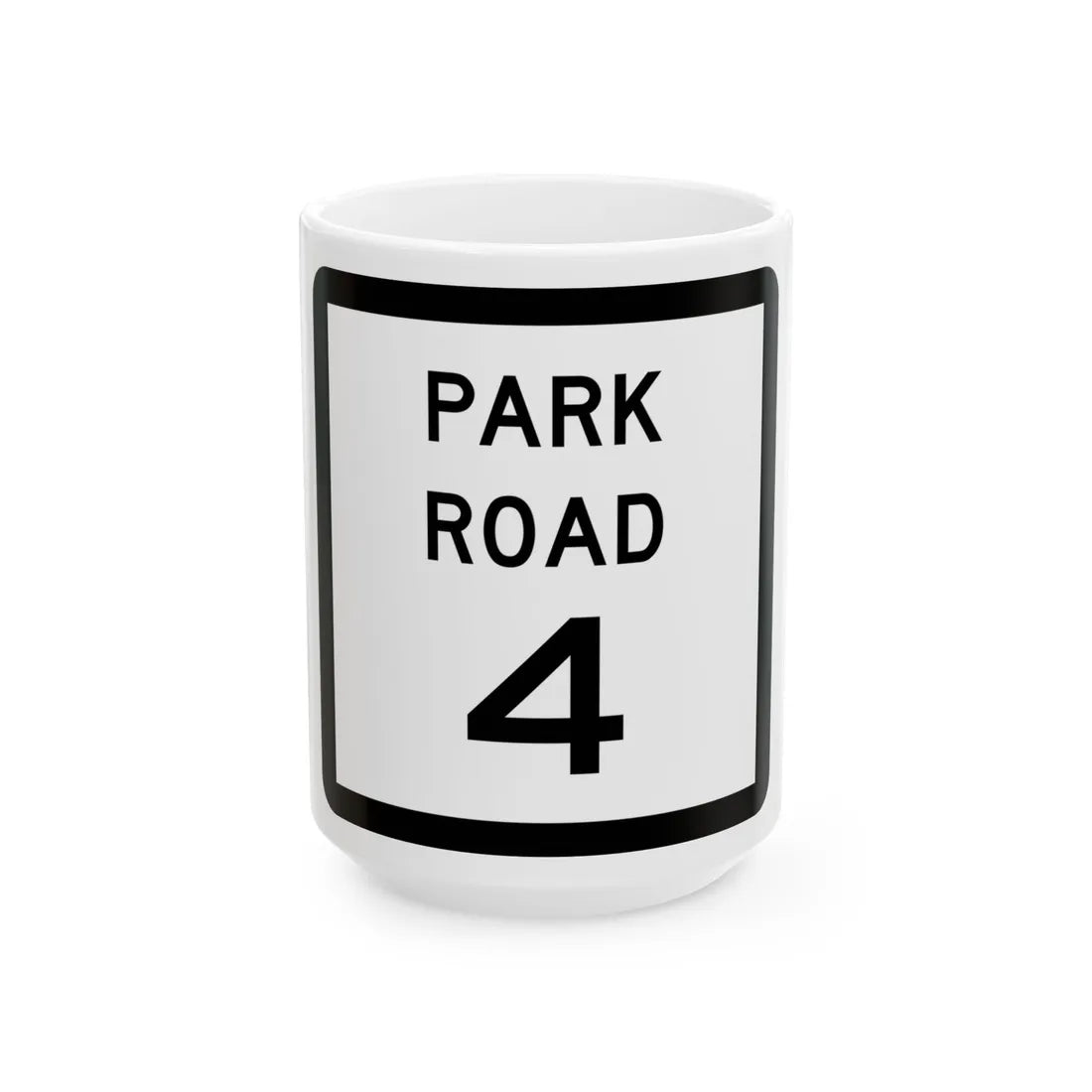 Texas Park Road 4 (Texas) (Road Sign) White Coffee Mug 15oz - Go Mug Yourself