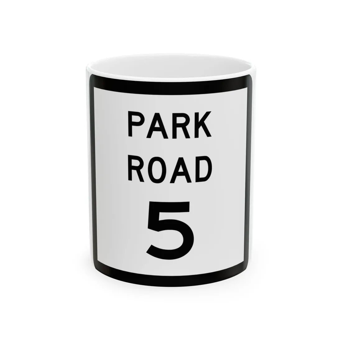Texas Park Road 5 (Texas) (Road Sign) White Coffee Mug 11oz - Go Mug Yourself