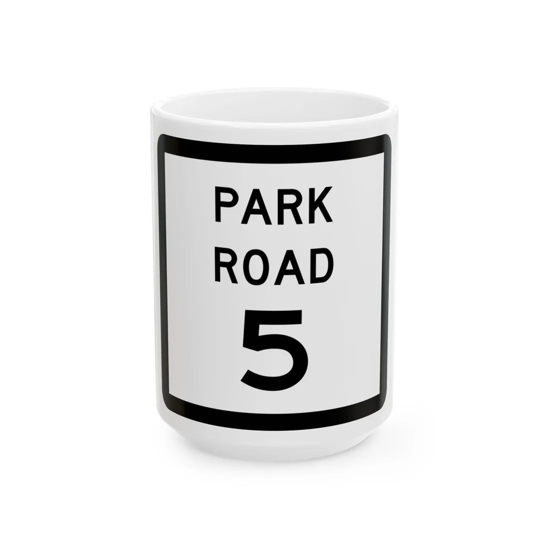 Texas Park Road 5 (Texas) (Road Sign) White Coffee Mug 15oz - Go Mug Yourself