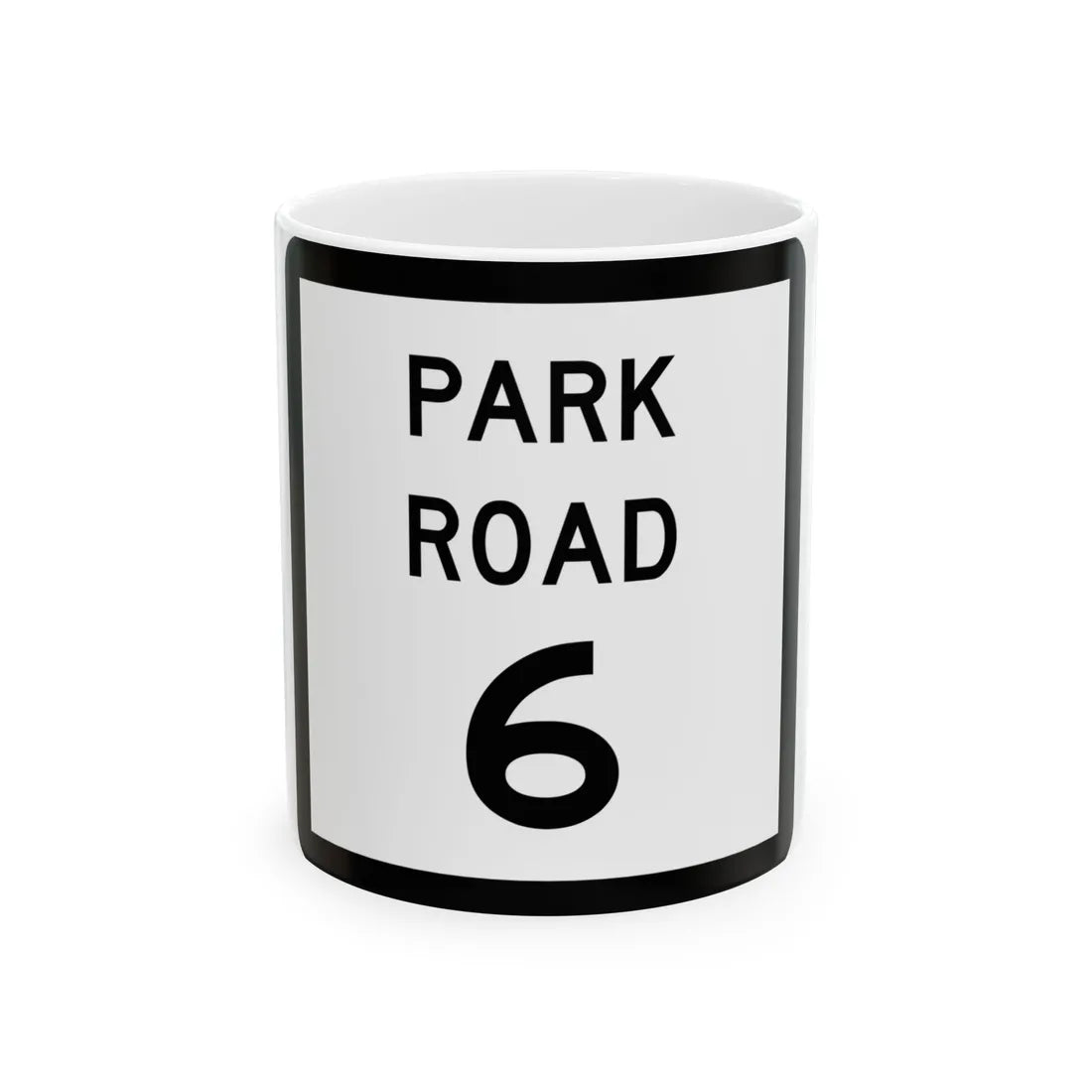 Texas Park Road 6 (Texas) (Road Sign) White Coffee Mug 11oz - Go Mug Yourself