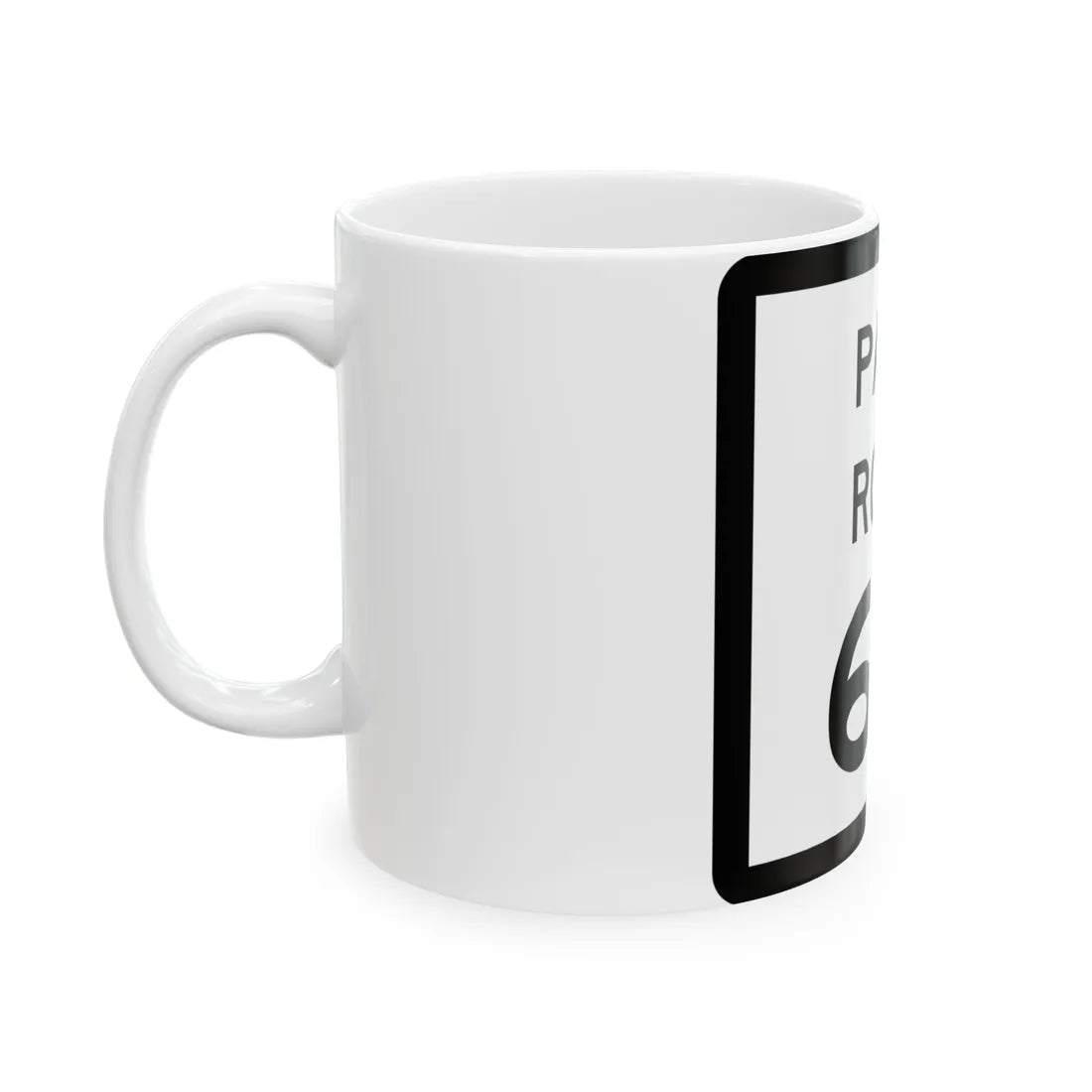Texas Park Road 60 (Texas) (Road Sign) White Coffee Mug - Go Mug Yourself