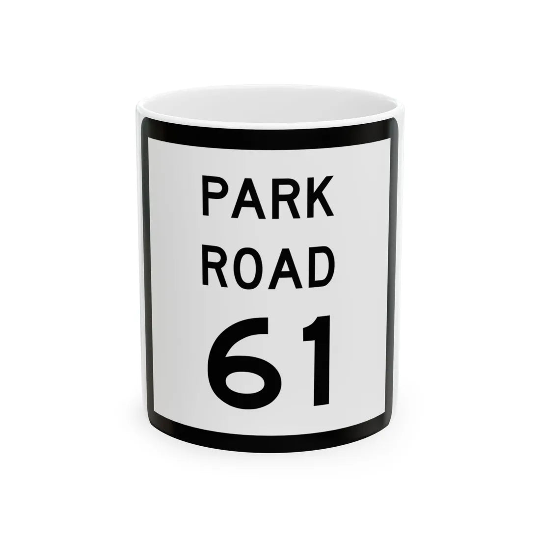 Texas Park Road 61 (Texas) (Road Sign) White Coffee Mug 11oz - Go Mug Yourself