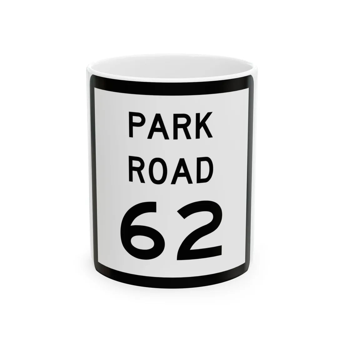 Texas Park Road 62 (Texas) (Road Sign) White Coffee Mug 11oz - Go Mug Yourself
