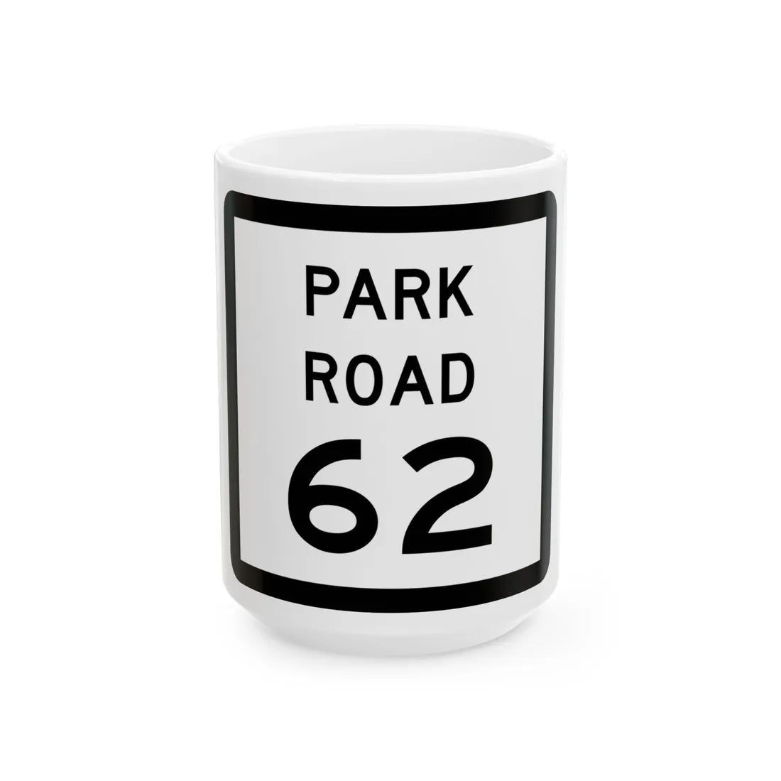Texas Park Road 62 (Texas) (Road Sign) White Coffee Mug 15oz - Go Mug Yourself