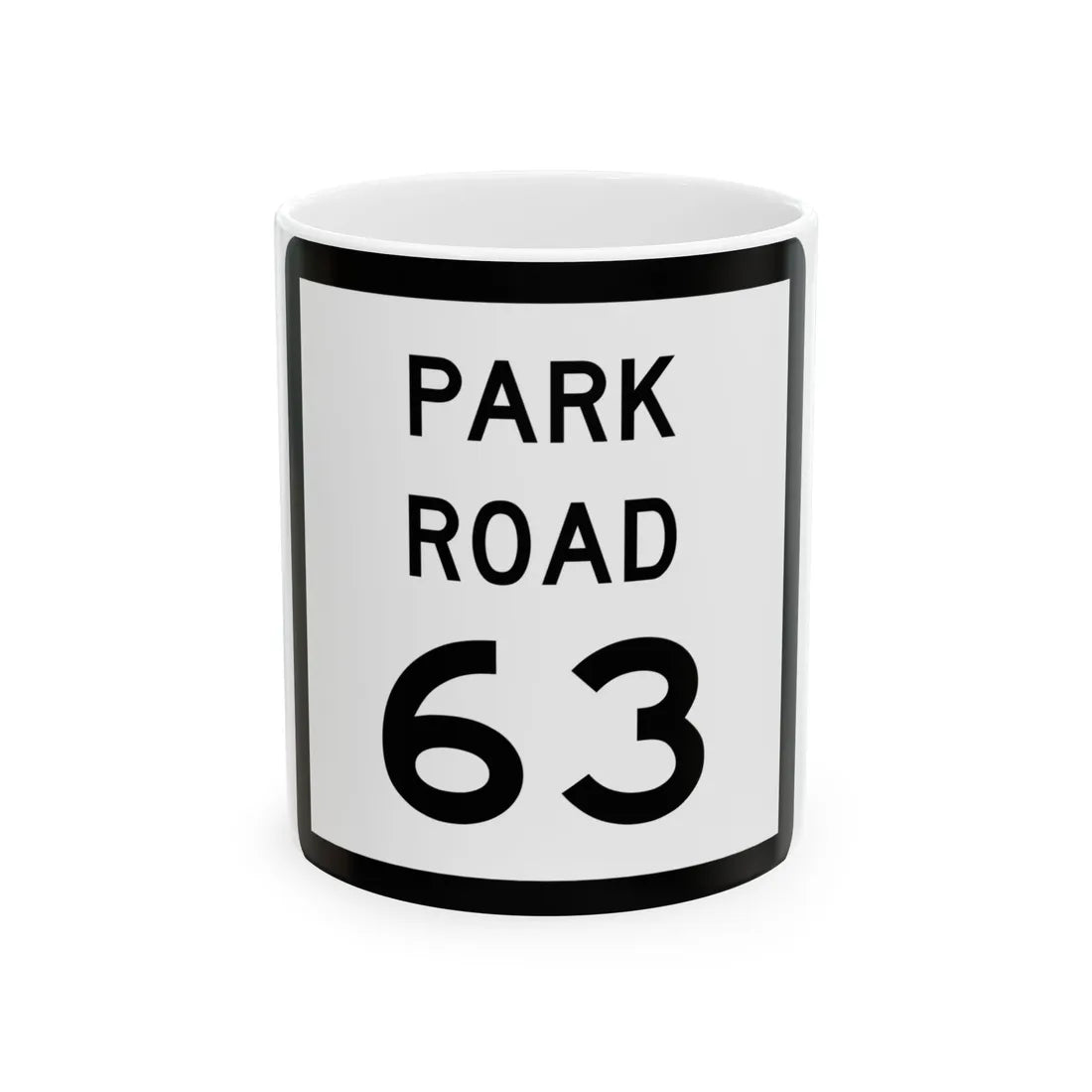 Texas Park Road 63 (Texas) (Road Sign) White Coffee Mug 11oz - Go Mug Yourself