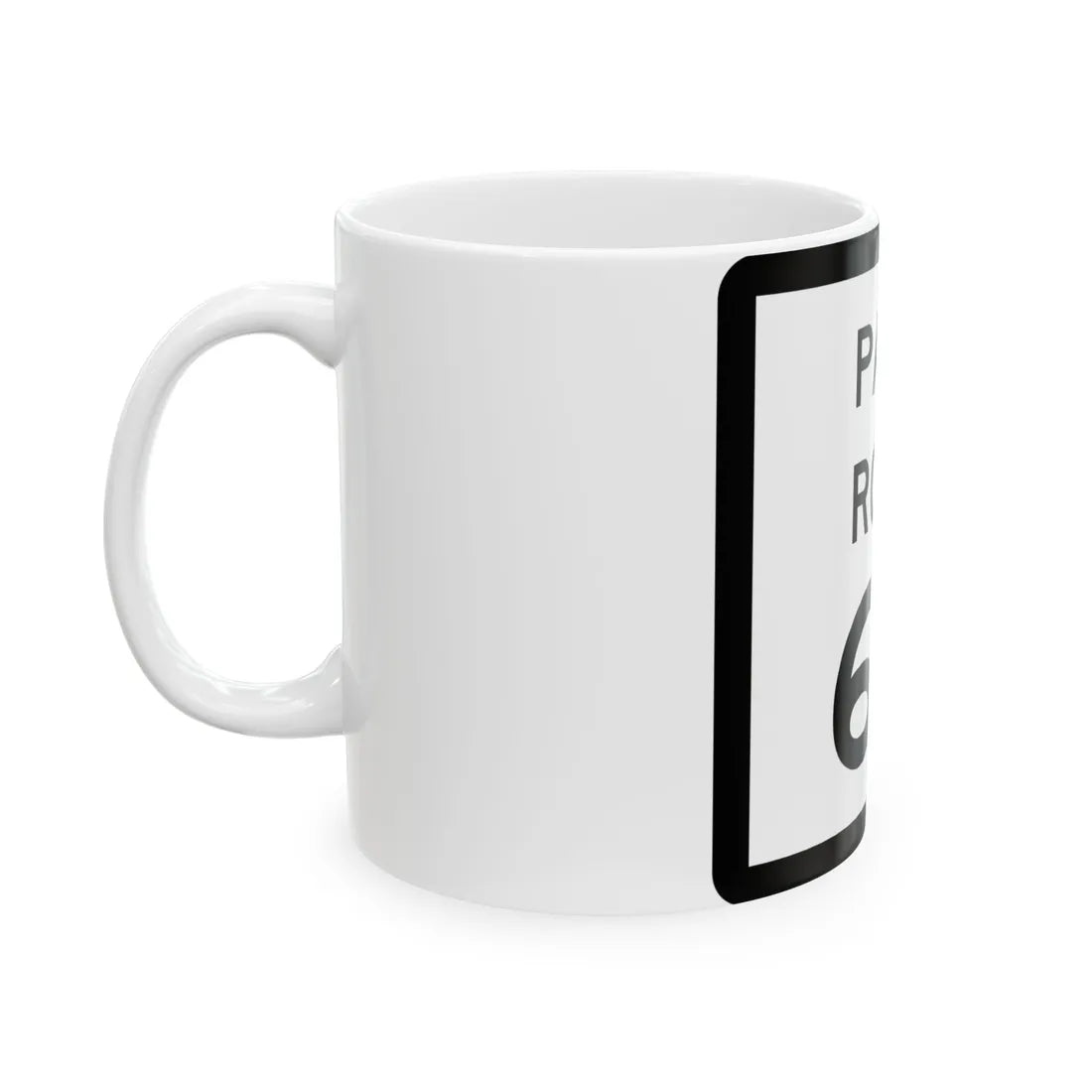 Texas Park Road 63 (Texas) (Road Sign) White Coffee Mug - Go Mug Yourself