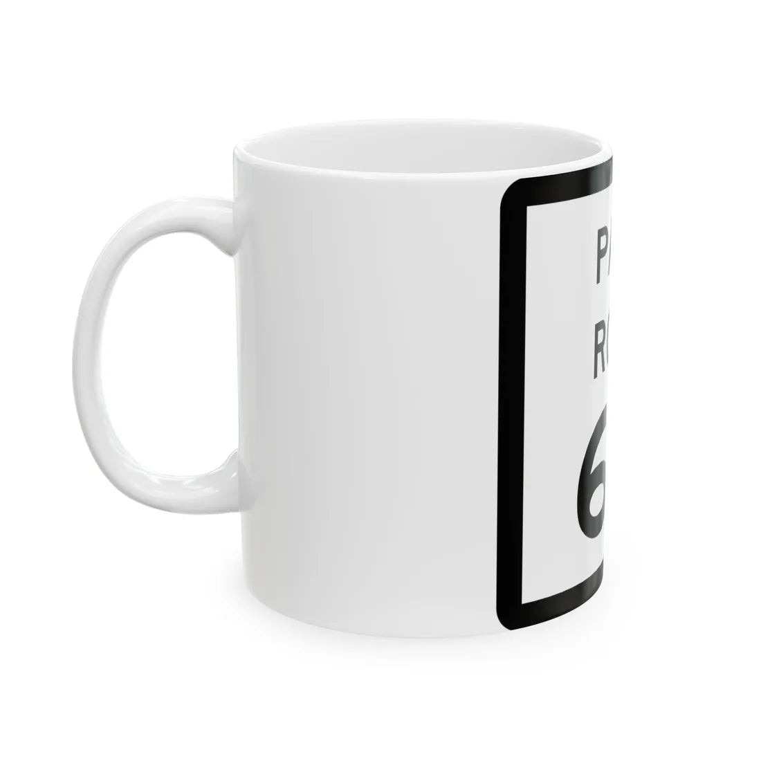 Texas Park Road 64 (Texas) (Road Sign) White Coffee Mug - Go Mug Yourself
