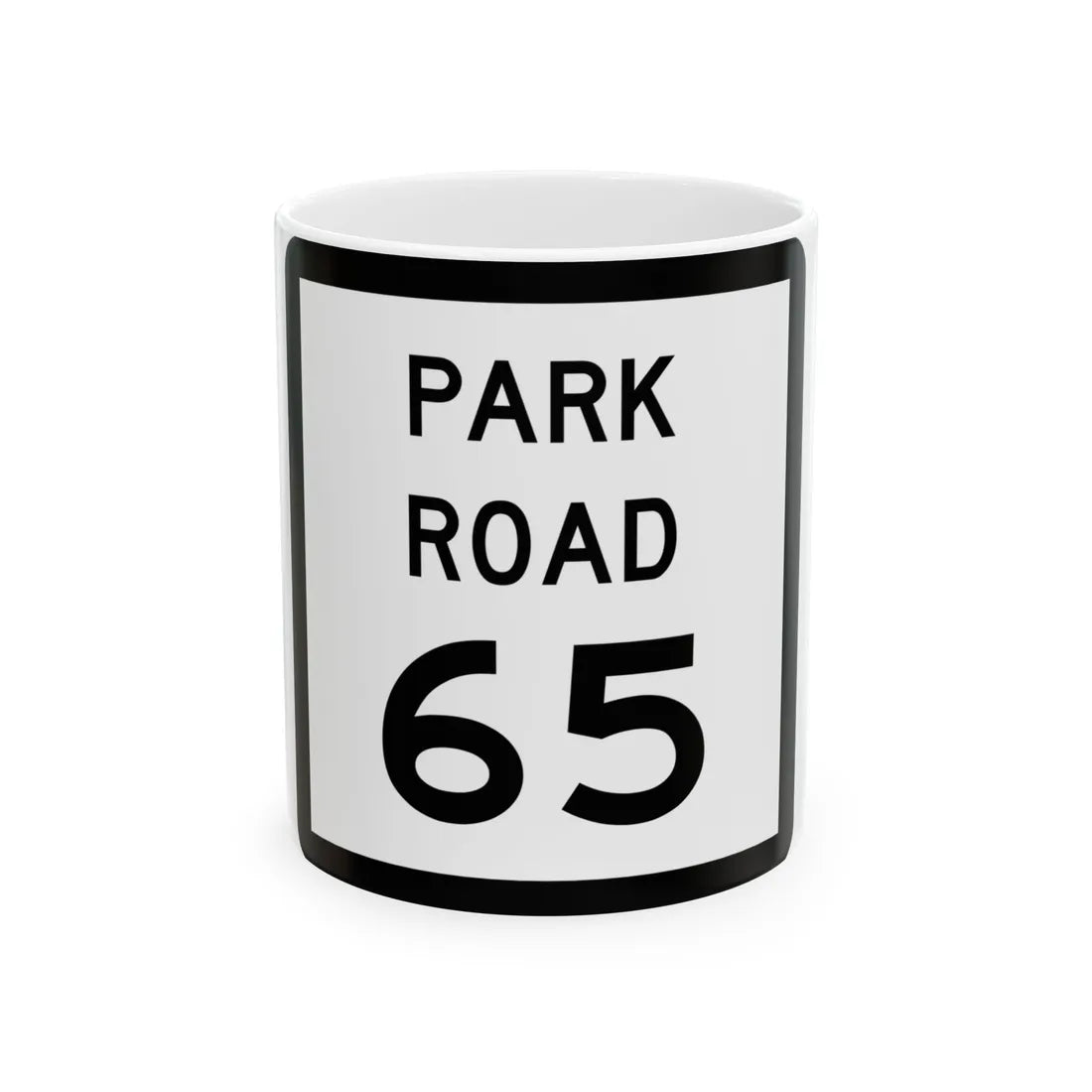 Texas Park Road 65 (Texas) (Road Sign) White Coffee Mug 11oz - Go Mug Yourself