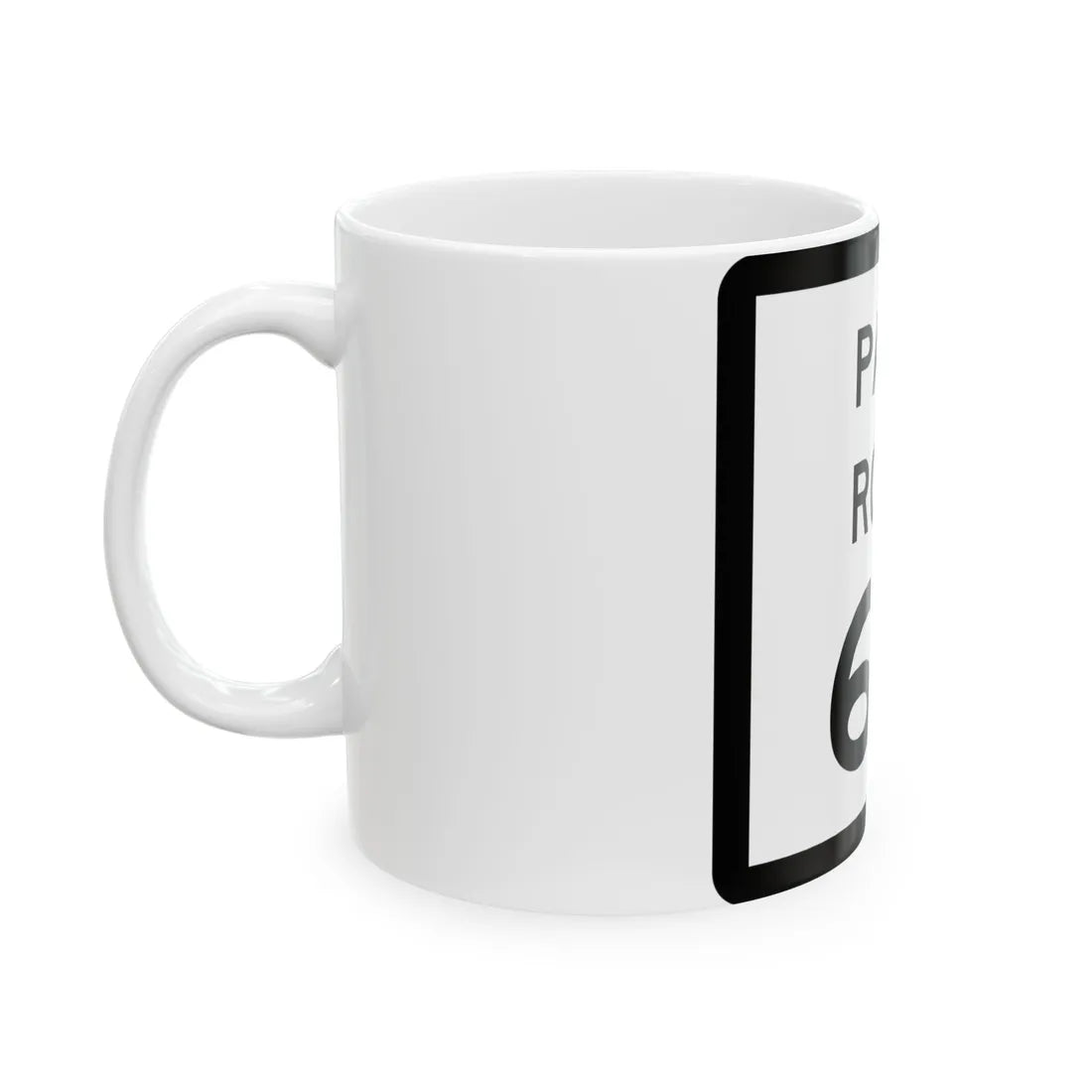 Texas Park Road 66 (Texas) (Road Sign) White Coffee Mug - Go Mug Yourself