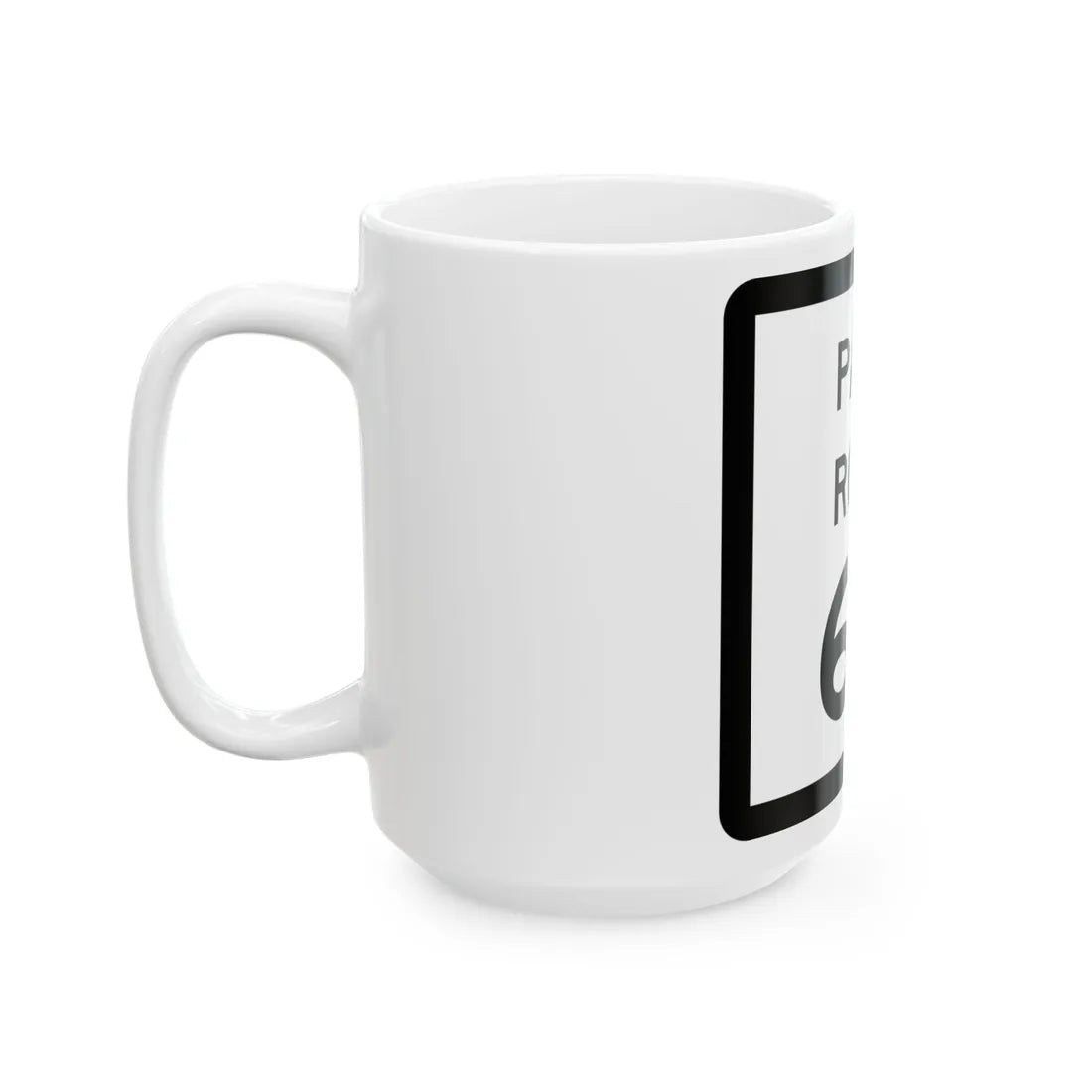 Texas Park Road 67 (Texas) (Road Sign) White Coffee Mug - Go Mug Yourself