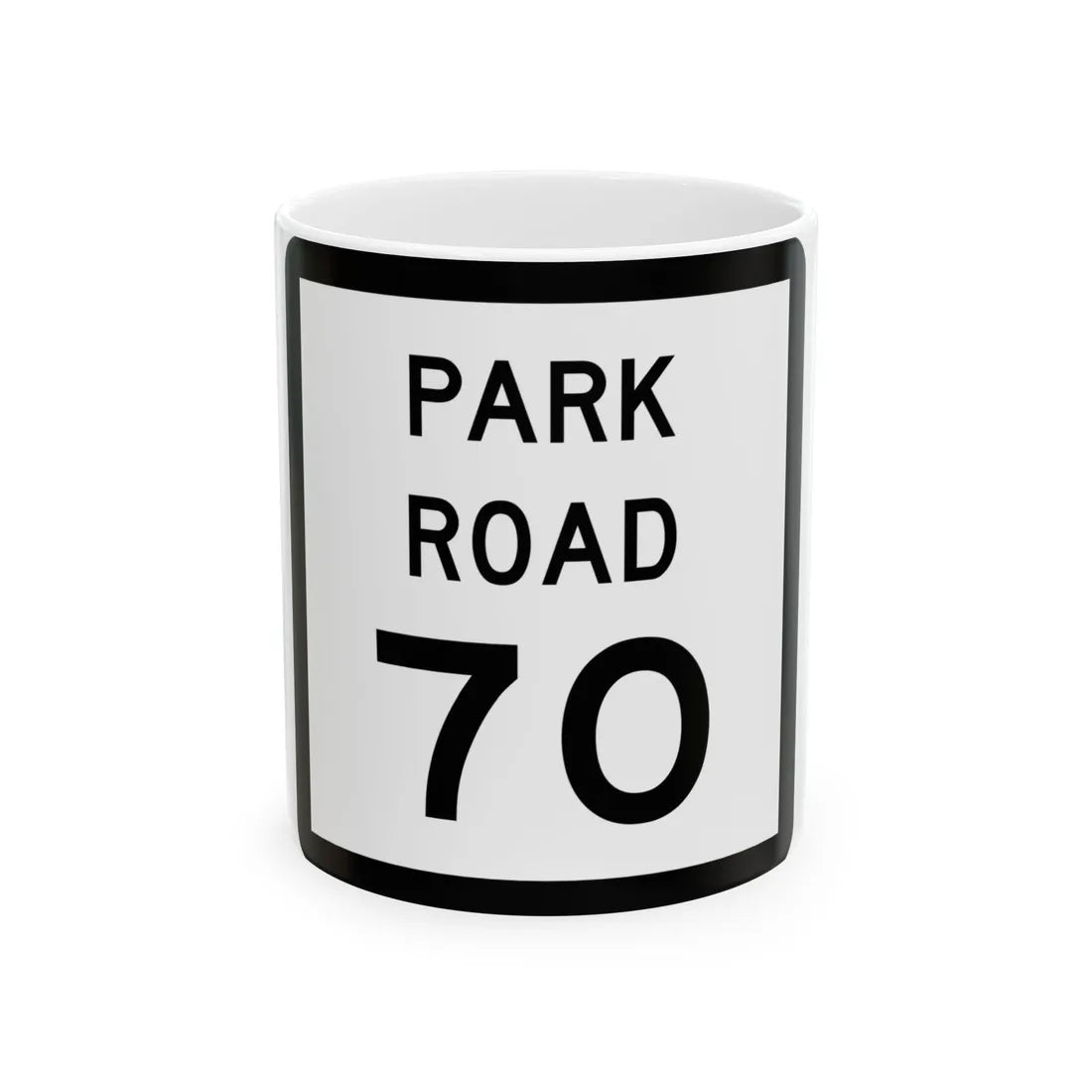 Texas Park Road 70 (Texas) (Road Sign) White Coffee Mug 11oz - Go Mug Yourself