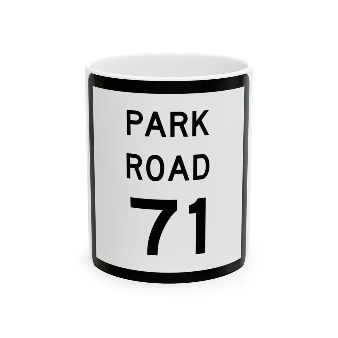 Texas Park Road 71 (Texas) (Road Sign) White Coffee Mug 11oz - Go Mug Yourself