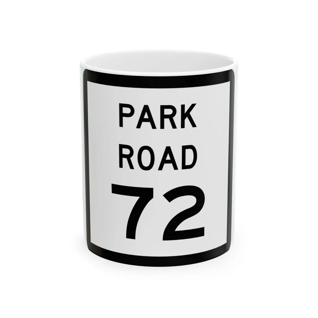 Texas Park Road 72 (Texas) (Road Sign) White Coffee Mug 11oz - Go Mug Yourself