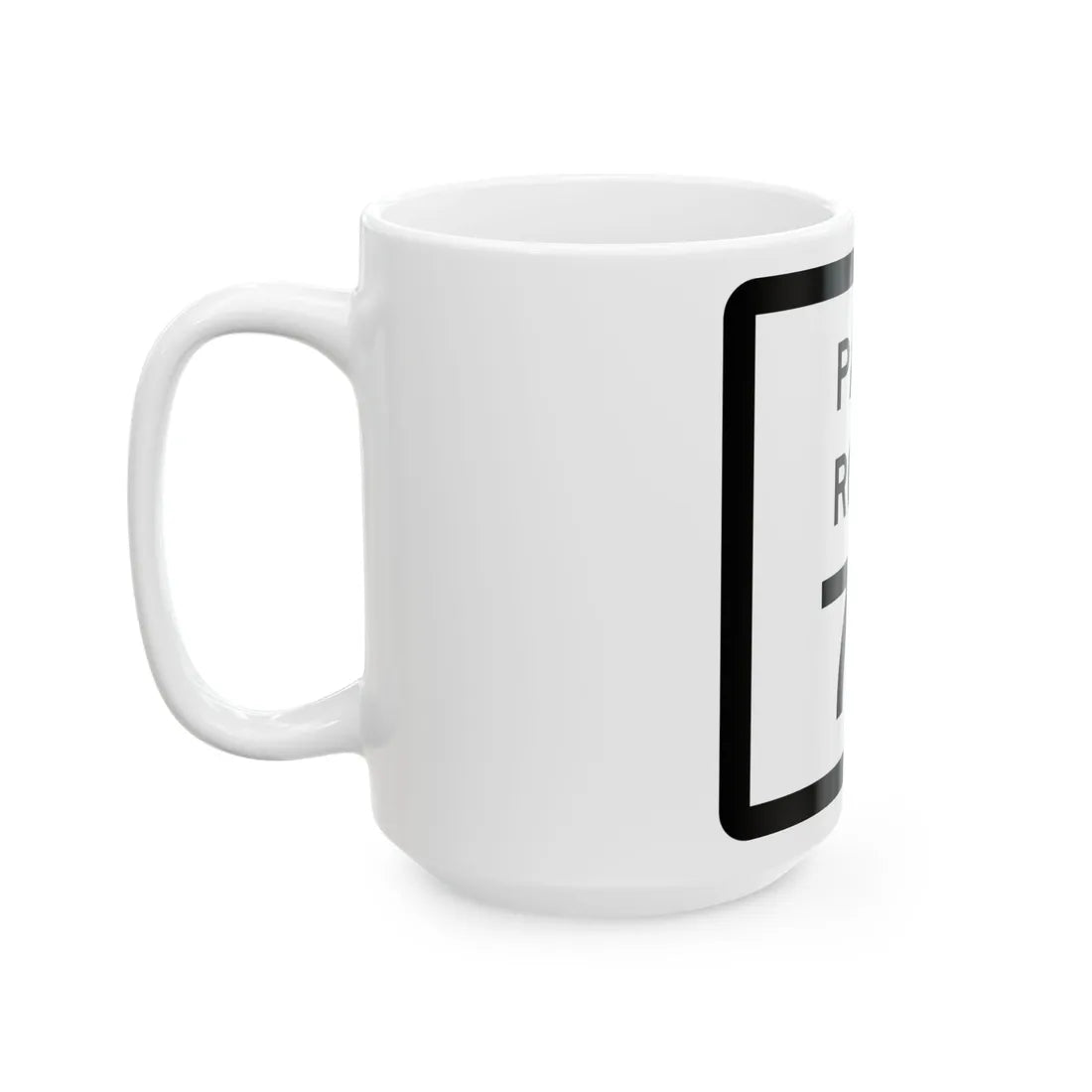 Texas Park Road 72 (Texas) (Road Sign) White Coffee Mug - Go Mug Yourself