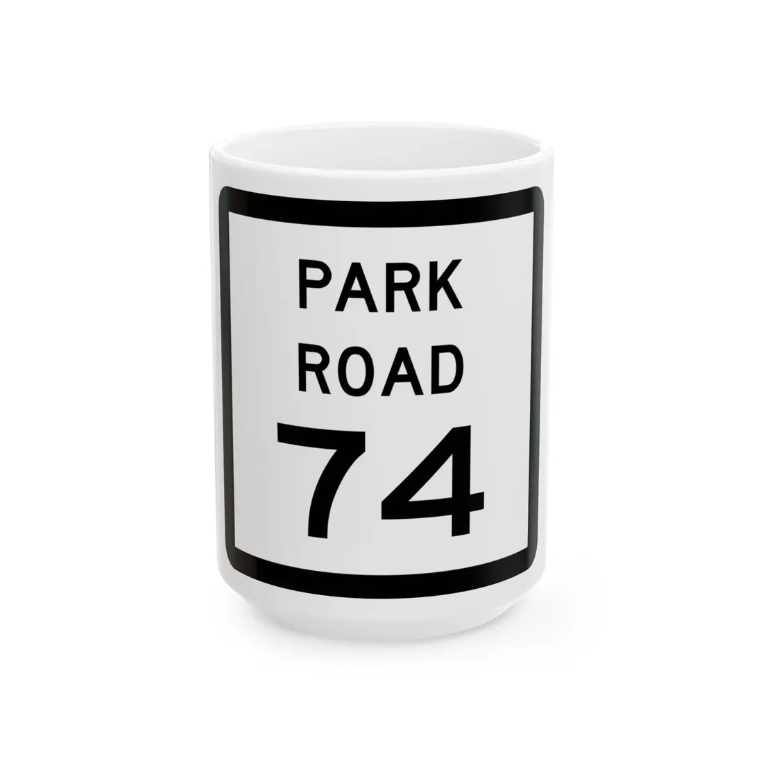 Texas Park Road 74 (Texas) (Road Sign) White Coffee Mug 15oz - Go Mug Yourself