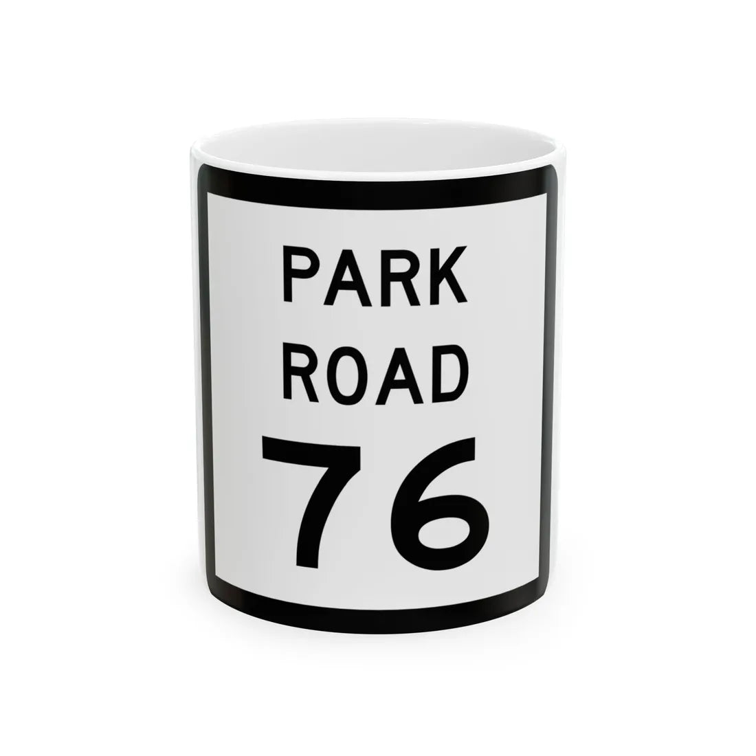 Texas Park Road 76 (Texas) (Road Sign) White Coffee Mug 11oz - Go Mug Yourself