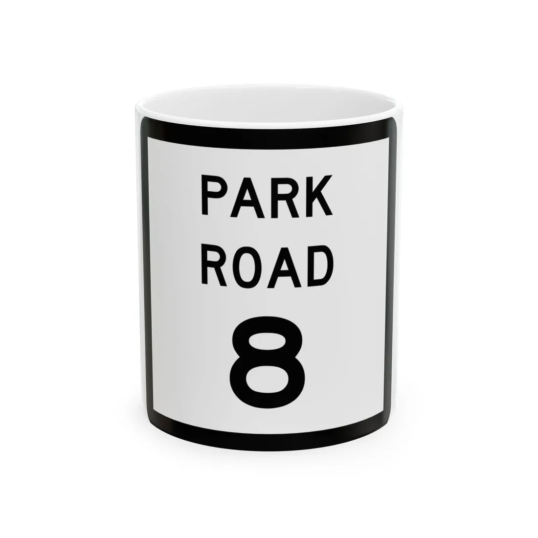 Texas Park Road 8 (Texas) (Road Sign) White Coffee Mug 11oz - Go Mug Yourself