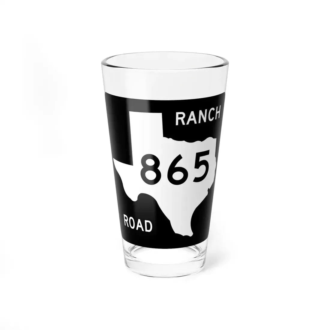 Texas RM 865 (Texas) (Road Sign) Pint Glss 16oz 16oz - Go Mug Yourself