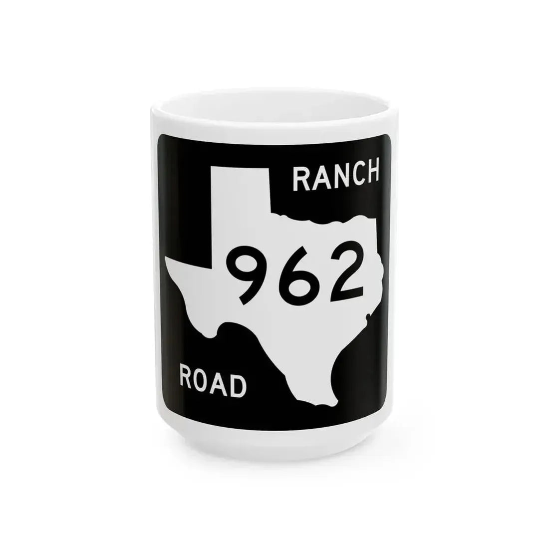 Texas RM 962 (Texas) (Road Sign) White Coffee Mug 15oz - Go Mug Yourself