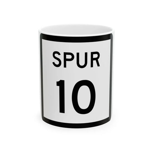 Texas Spur 10 (Texas) (Road Sign) White Coffee Mug 11oz - Go Mug Yourself