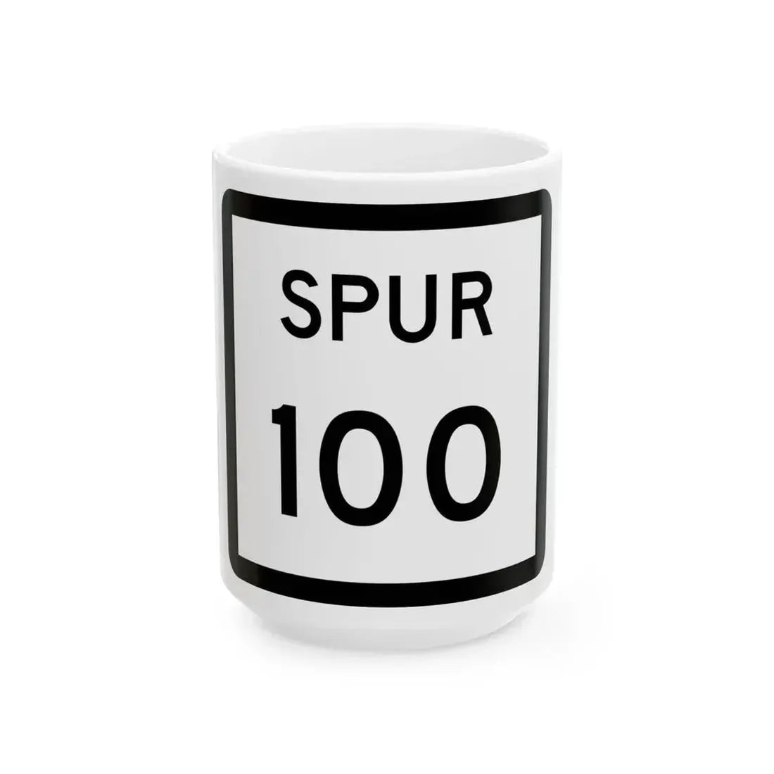 Texas Spur 100 (Texas) (Road Sign) White Coffee Mug 15oz - Go Mug Yourself