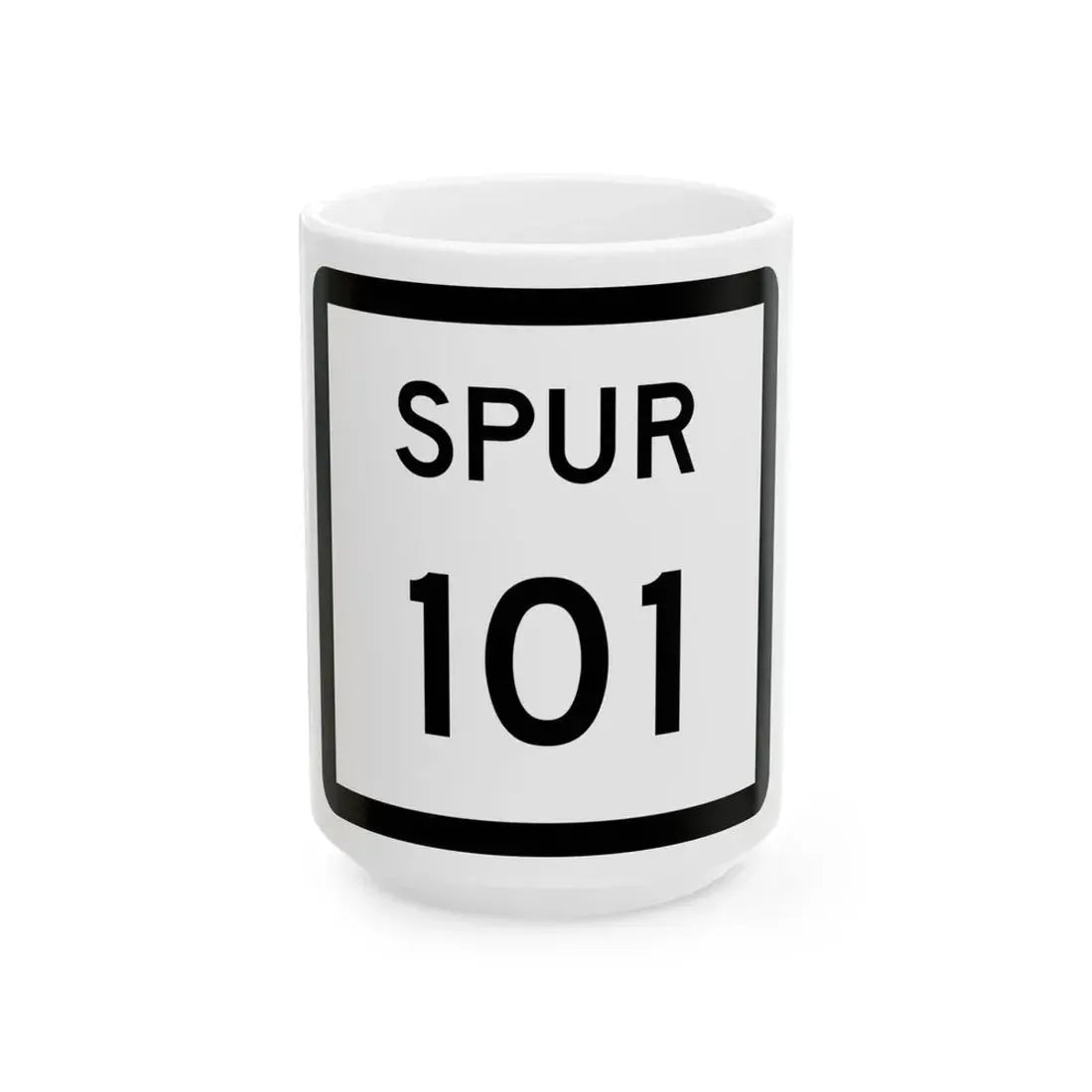 Texas Spur 101 (Texas) (Road Sign) White Coffee Mug 15oz - Go Mug Yourself