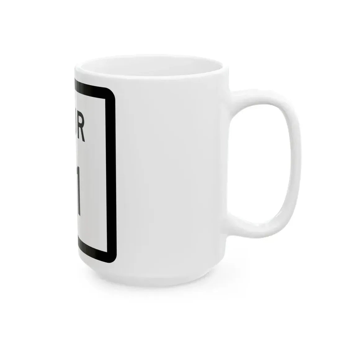 Texas Spur 111 (Texas) (Road Sign) White Coffee Mug - Go Mug Yourself