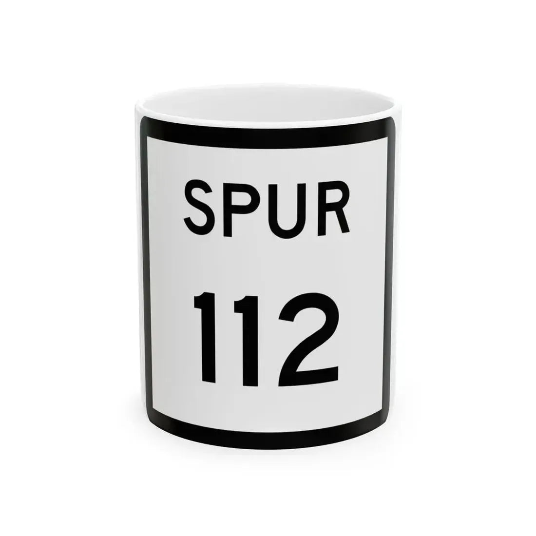 Texas Spur 112 (Texas) (Road Sign) White Coffee Mug 11oz - Go Mug Yourself