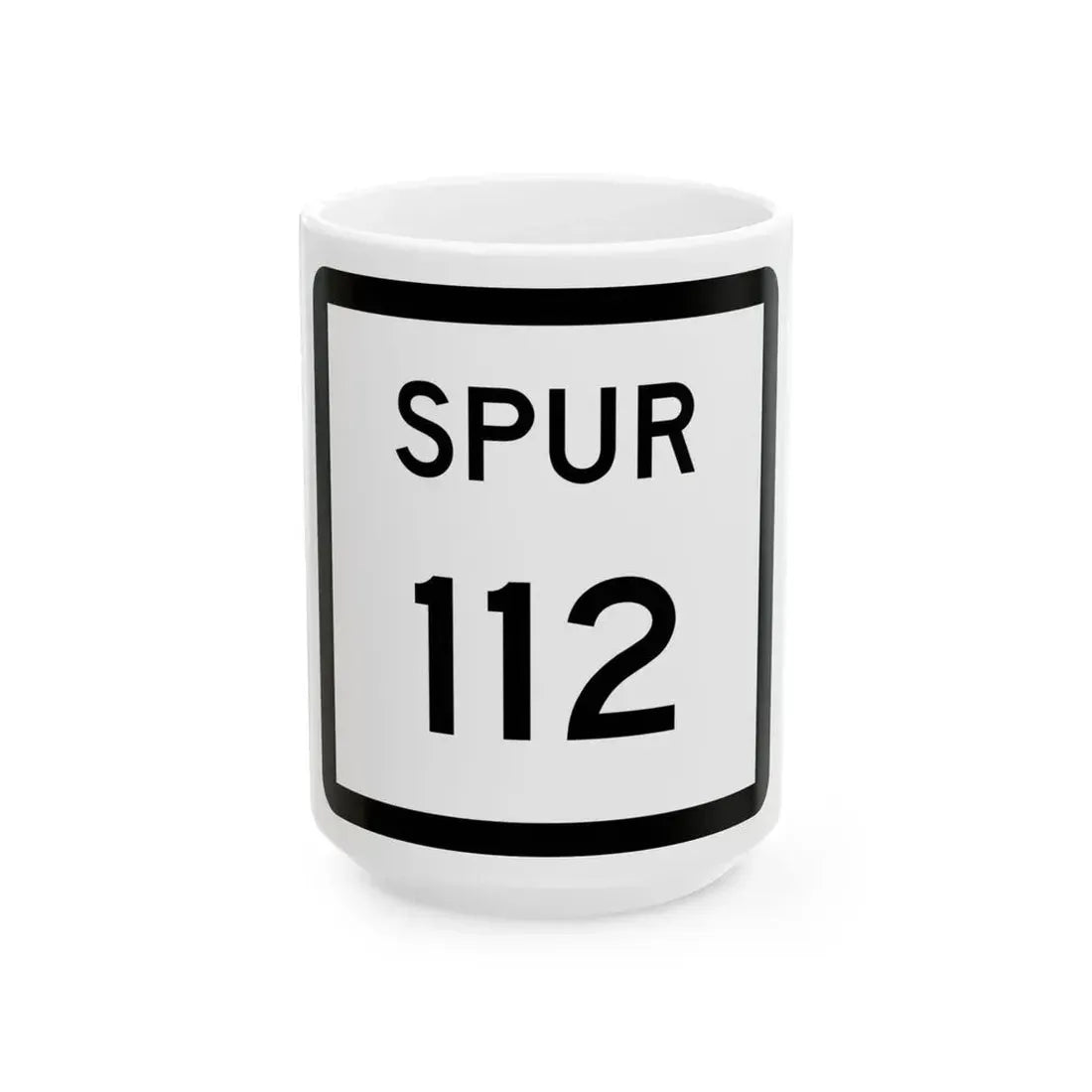Texas Spur 112 (Texas) (Road Sign) White Coffee Mug 15oz - Go Mug Yourself