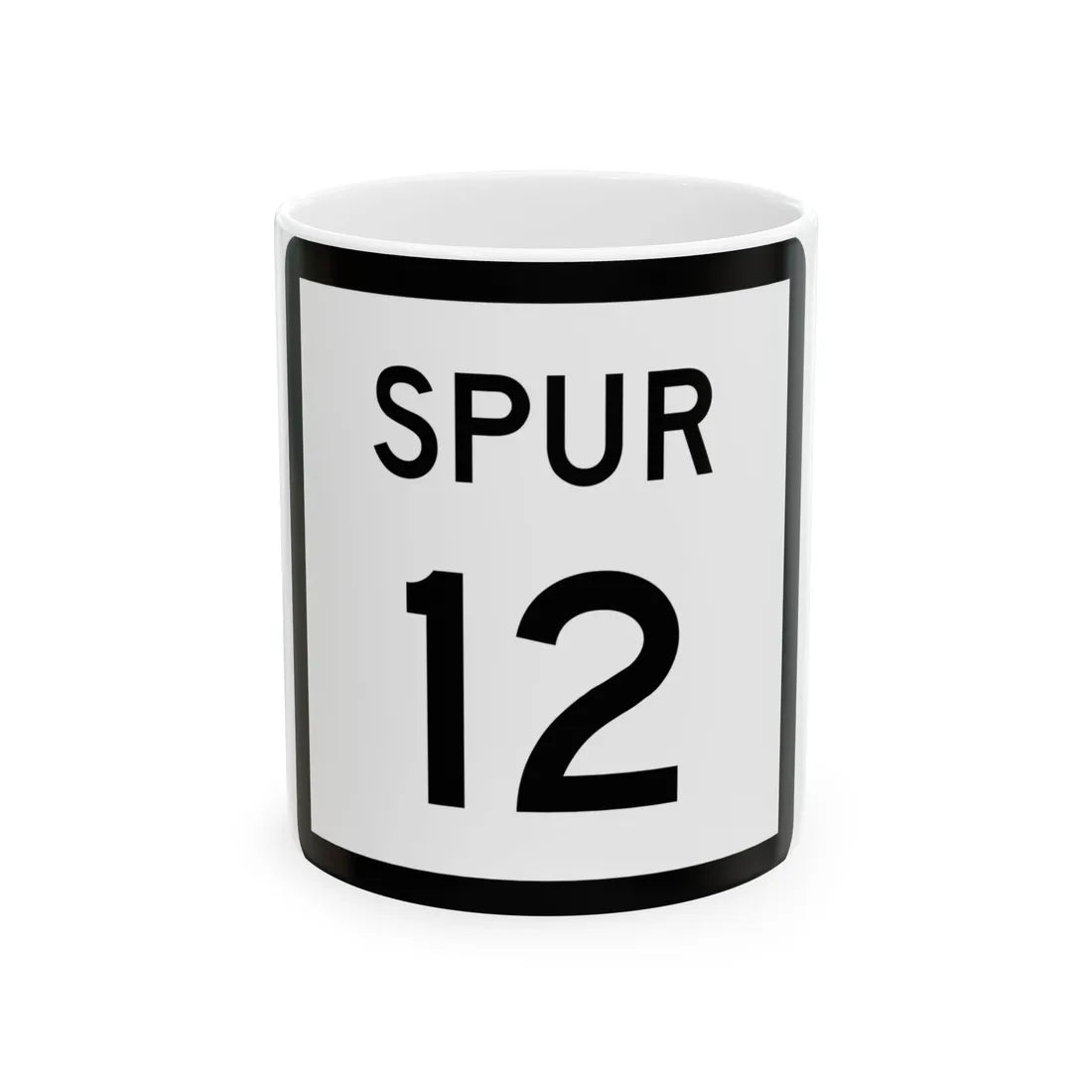 Texas Spur 12 (Texas) (Road Sign) White Coffee Mug 11oz - Go Mug Yourself