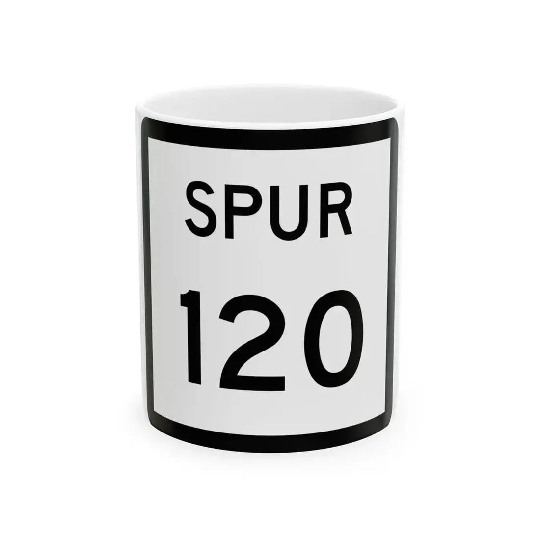 Texas Spur 120 (Texas) (Road Sign) White Coffee Mug 11oz - Go Mug Yourself