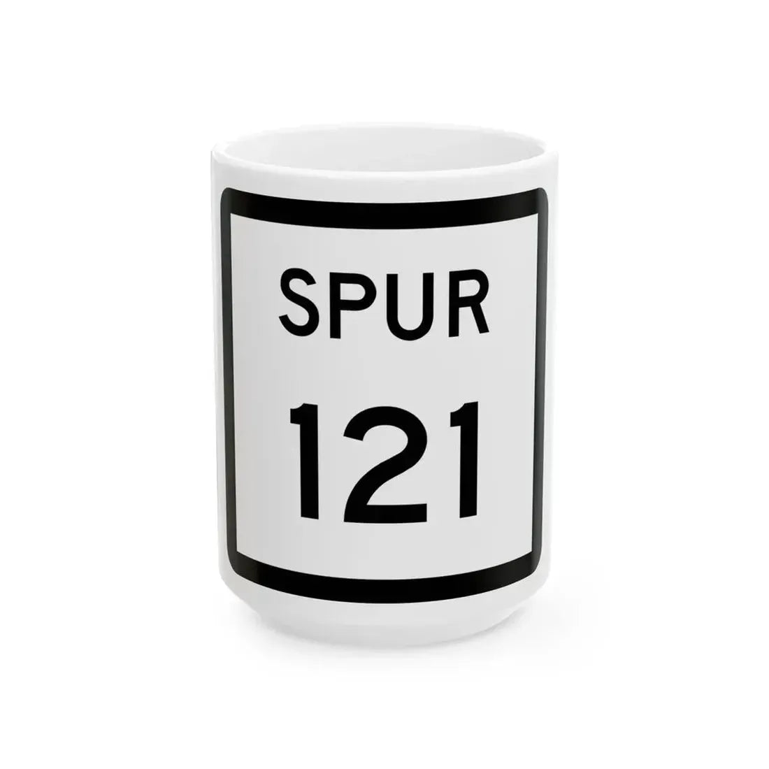 Texas Spur 121 (Texas) (Road Sign) White Coffee Mug 15oz - Go Mug Yourself