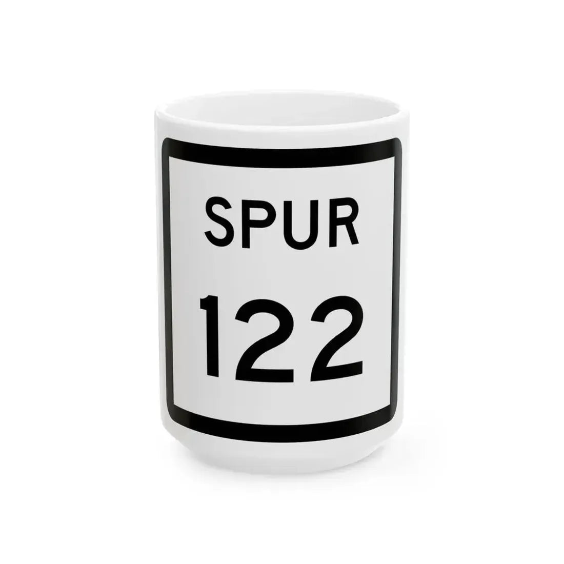 Texas Spur 122 (Texas) (Road Sign) White Coffee Mug 15oz - Go Mug Yourself