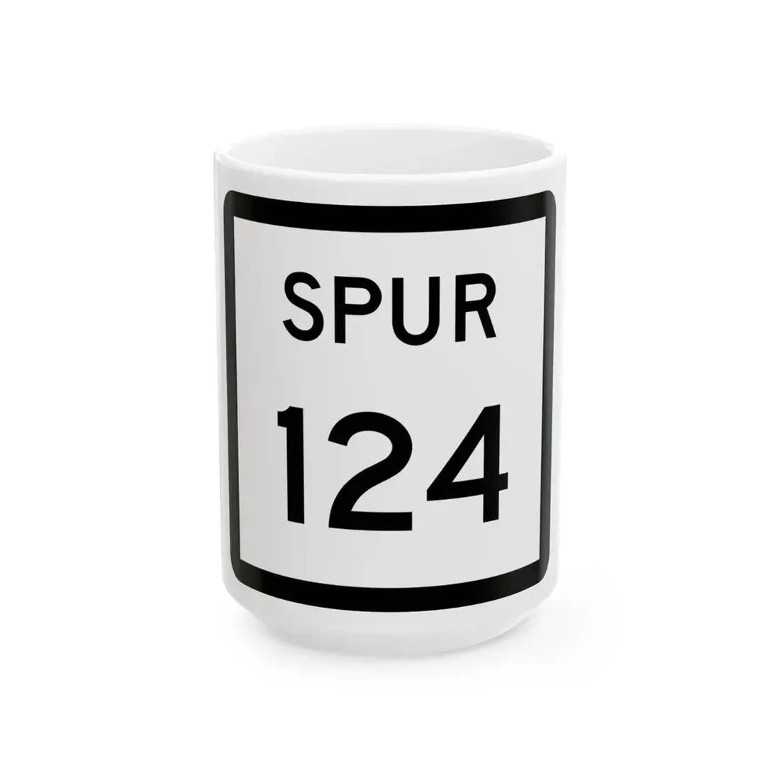 Texas Spur 124 (Texas) (Road Sign) White Coffee Mug 15oz - Go Mug Yourself
