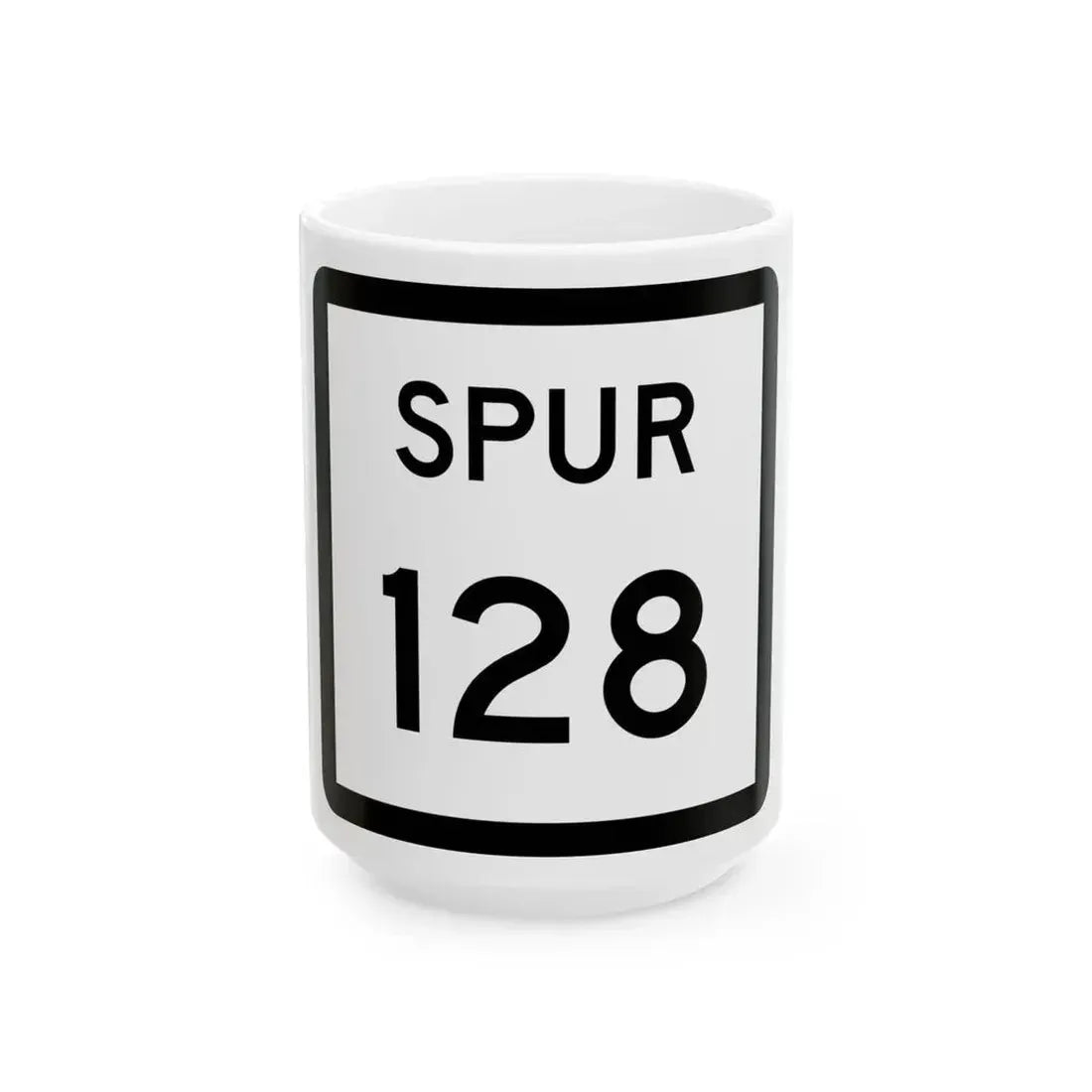 Texas Spur 128 (Texas) (Road Sign) White Coffee Mug 15oz - Go Mug Yourself
