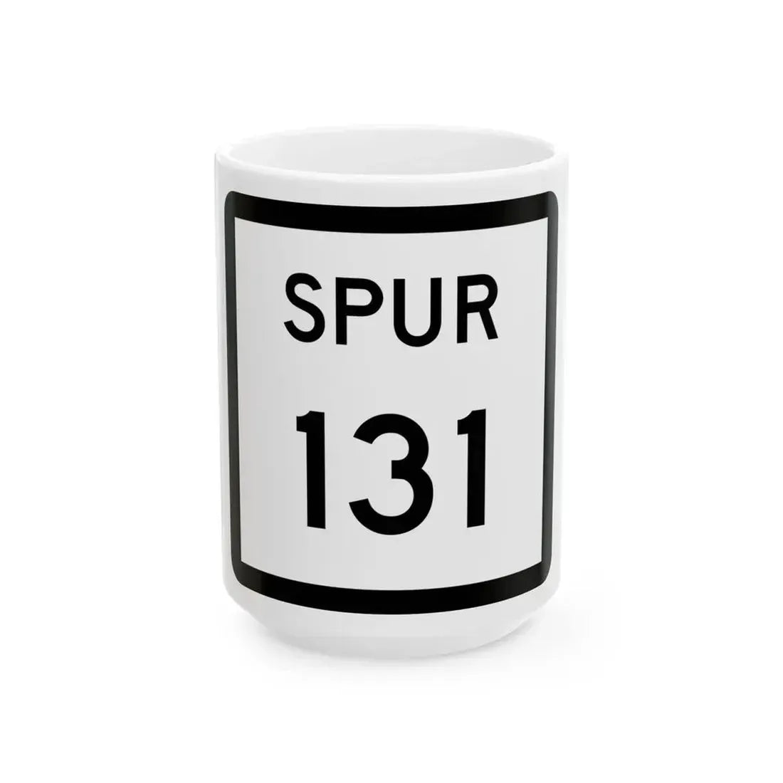Texas Spur 131 (Texas) (Road Sign) White Coffee Mug 15oz - Go Mug Yourself