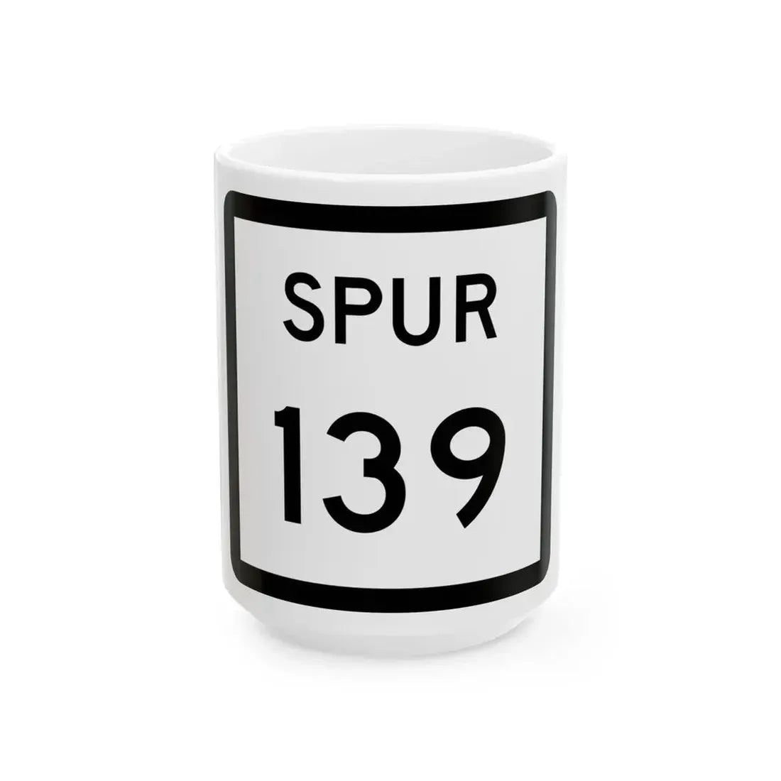 Texas Spur 139 (Texas) (Road Sign) White Coffee Mug 15oz - Go Mug Yourself