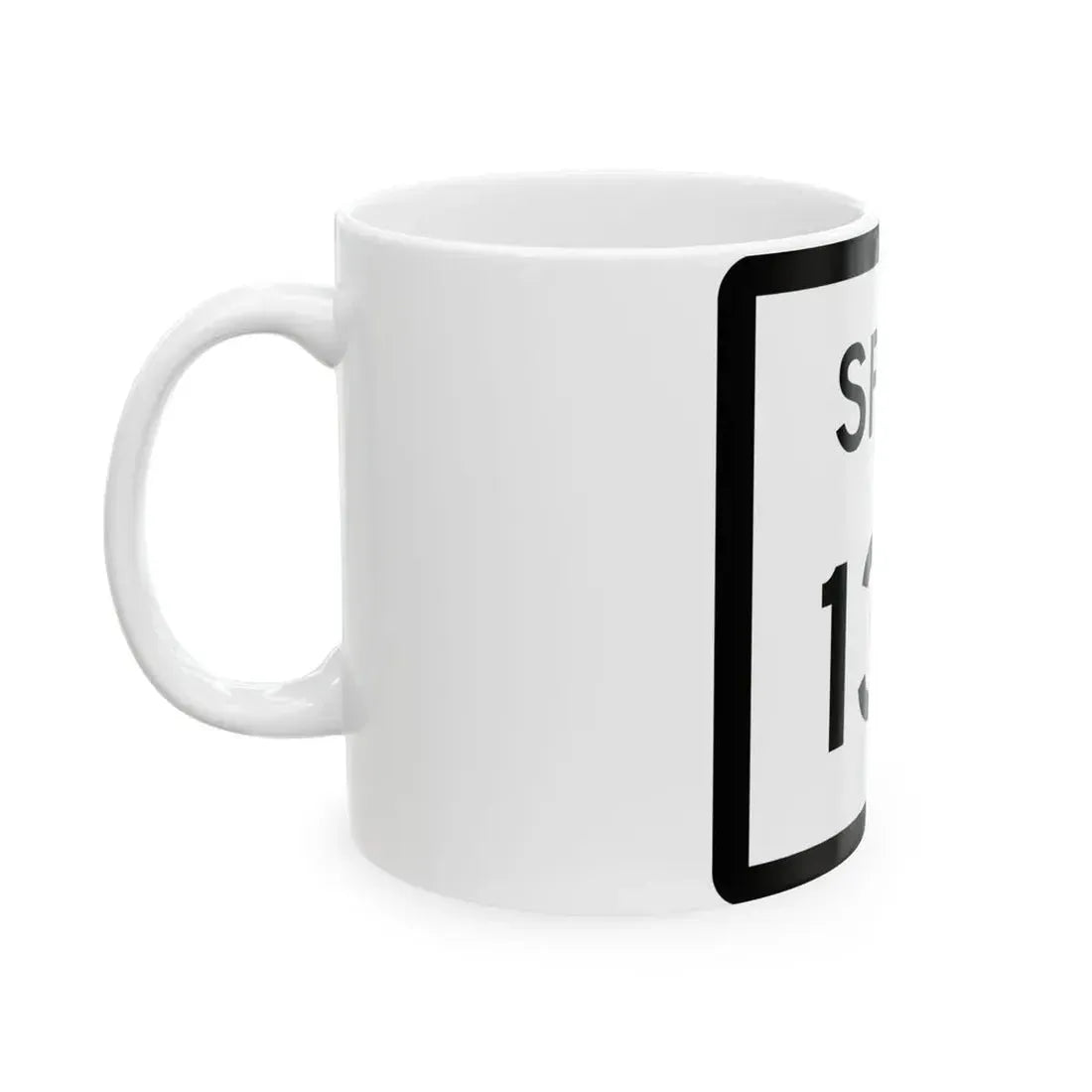 Texas Spur 139 (Texas) (Road Sign) White Coffee Mug - Go Mug Yourself