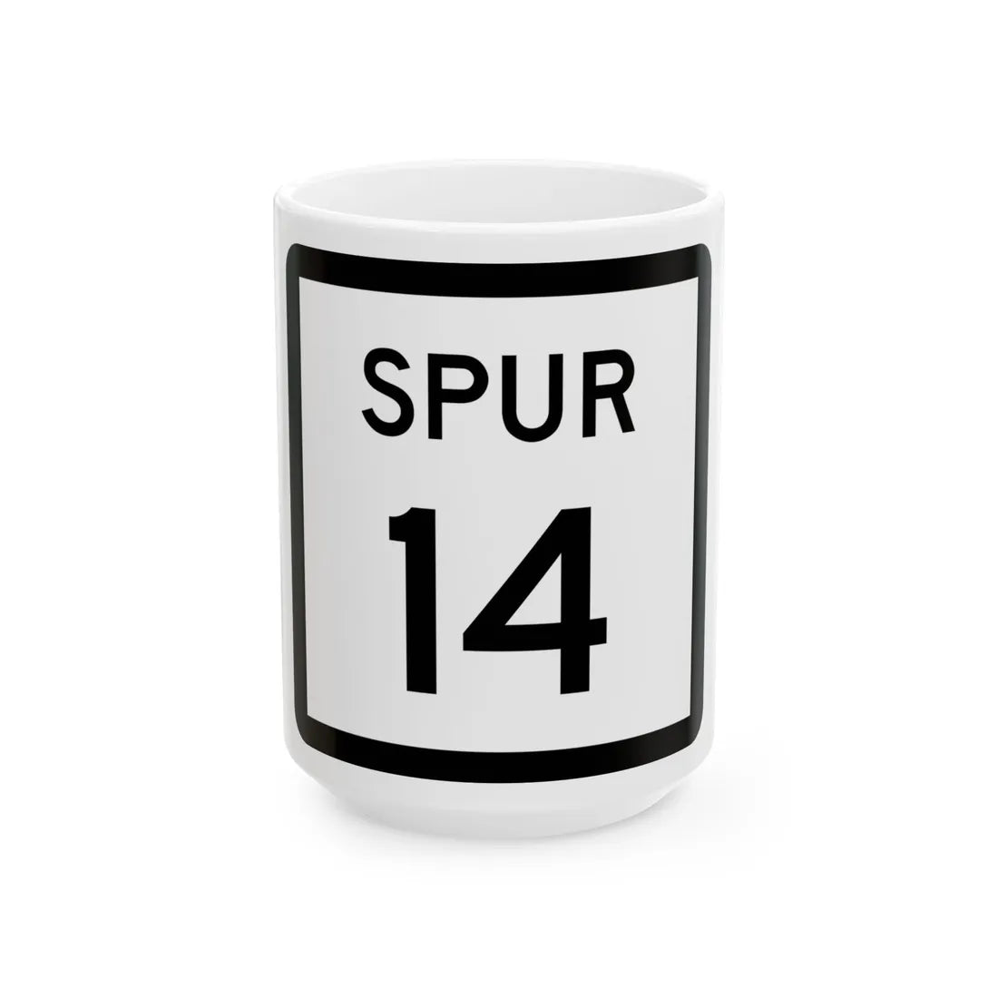 Texas Spur 14 (Texas) (Road Sign) White Coffee Mug 15oz - Go Mug Yourself