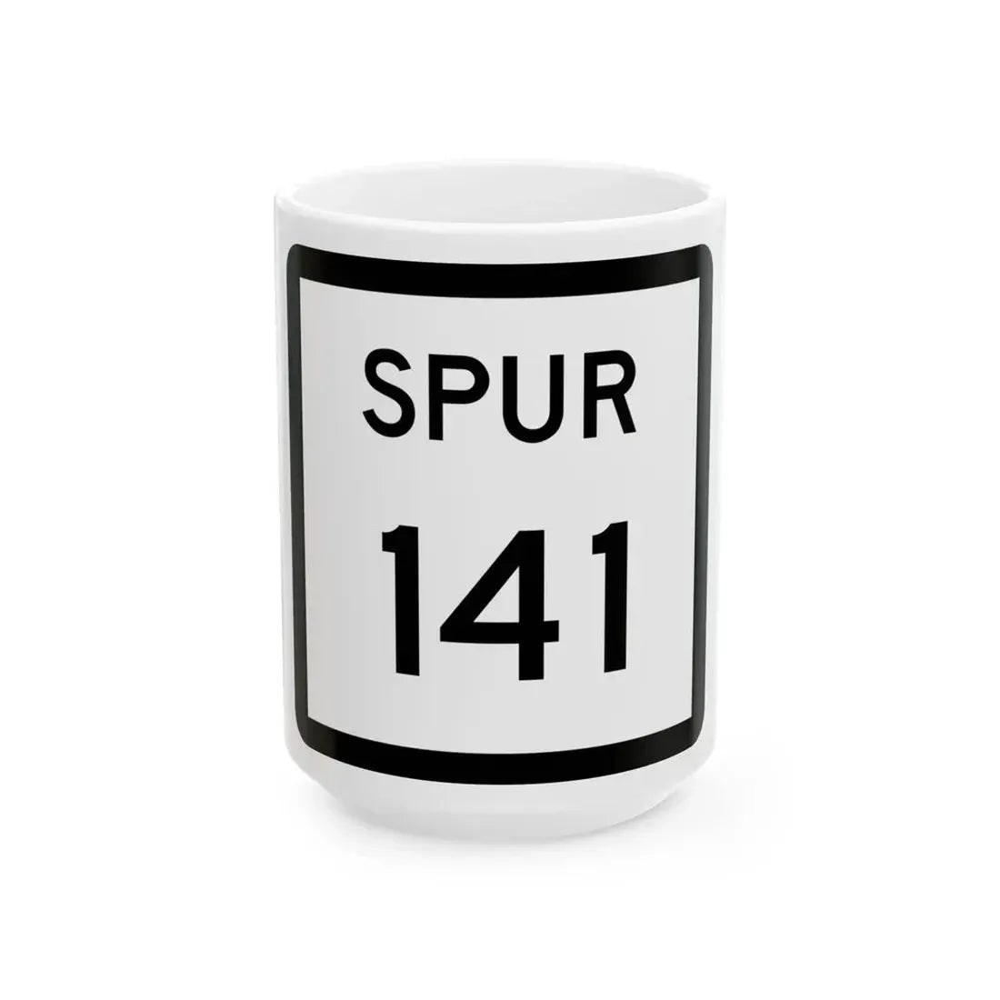Texas Spur 141 (Texas) (Road Sign) White Coffee Mug 15oz - Go Mug Yourself