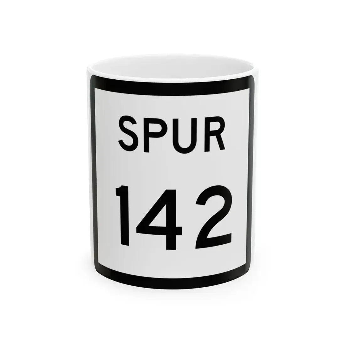 Texas Spur 142 (Texas) (Road Sign) White Coffee Mug 11oz - Go Mug Yourself