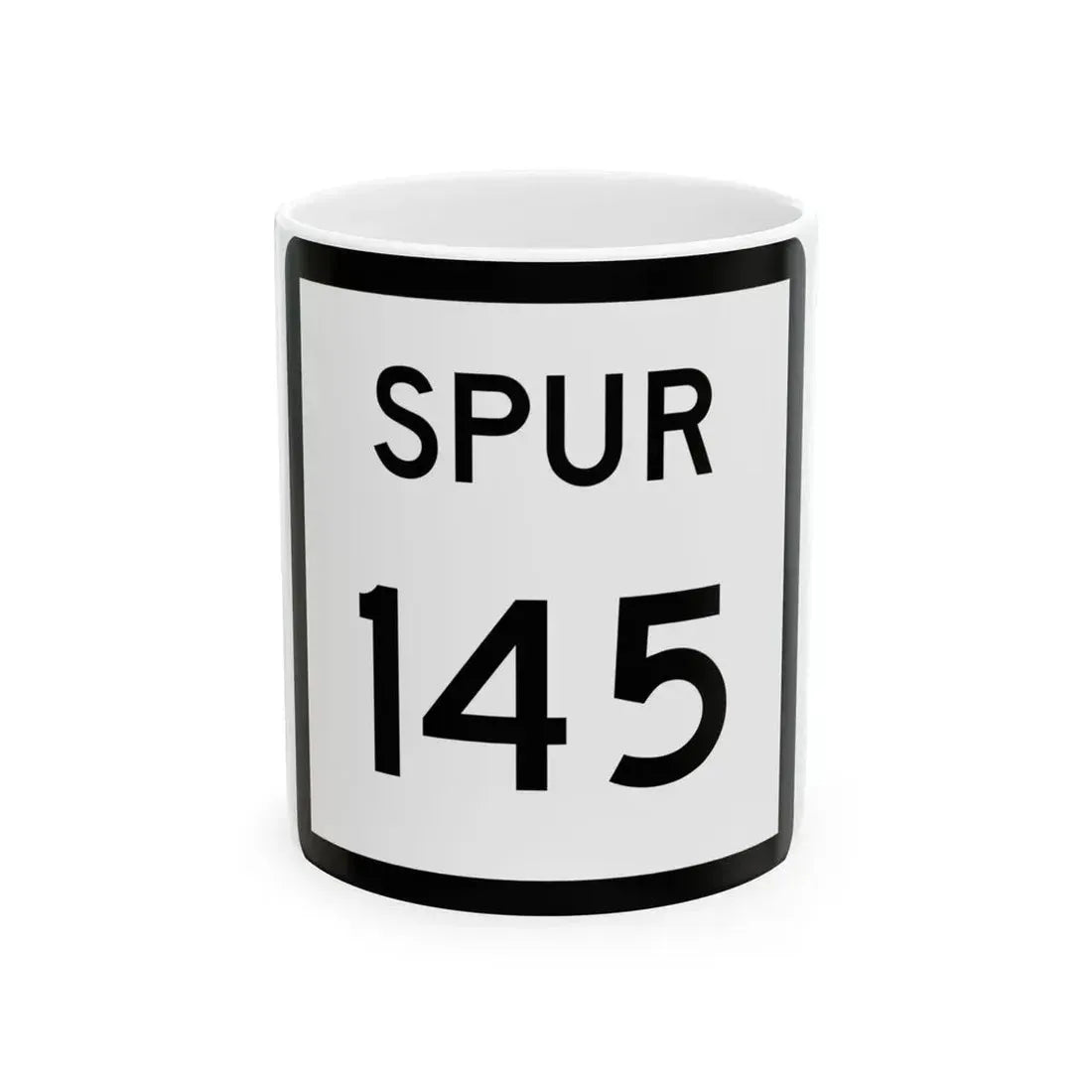 Texas Spur 145 (Texas) (Road Sign) White Coffee Mug 11oz - Go Mug Yourself