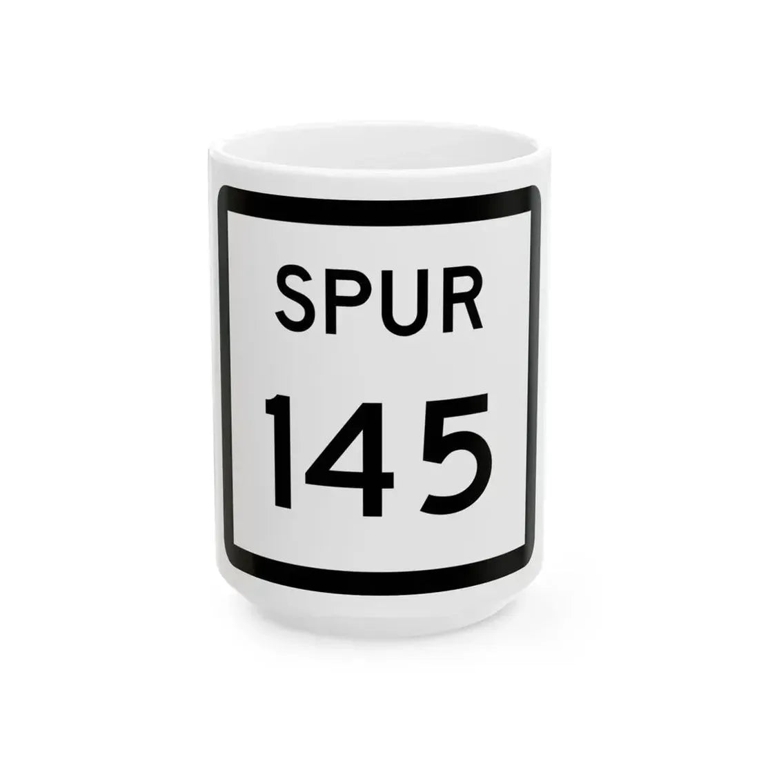 Texas Spur 145 (Texas) (Road Sign) White Coffee Mug 15oz - Go Mug Yourself