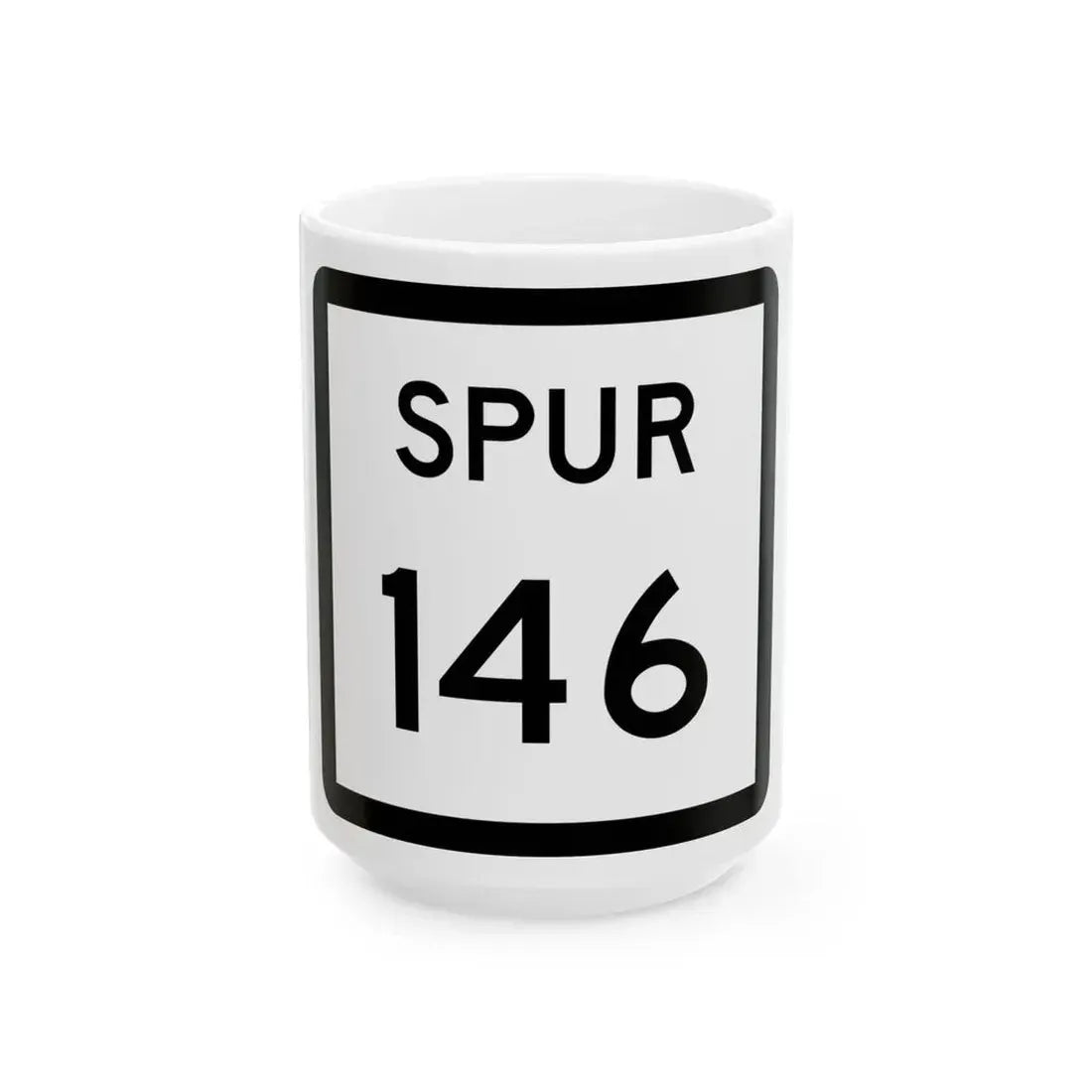 Texas Spur 146 (Texas) (Road Sign) White Coffee Mug 15oz - Go Mug Yourself