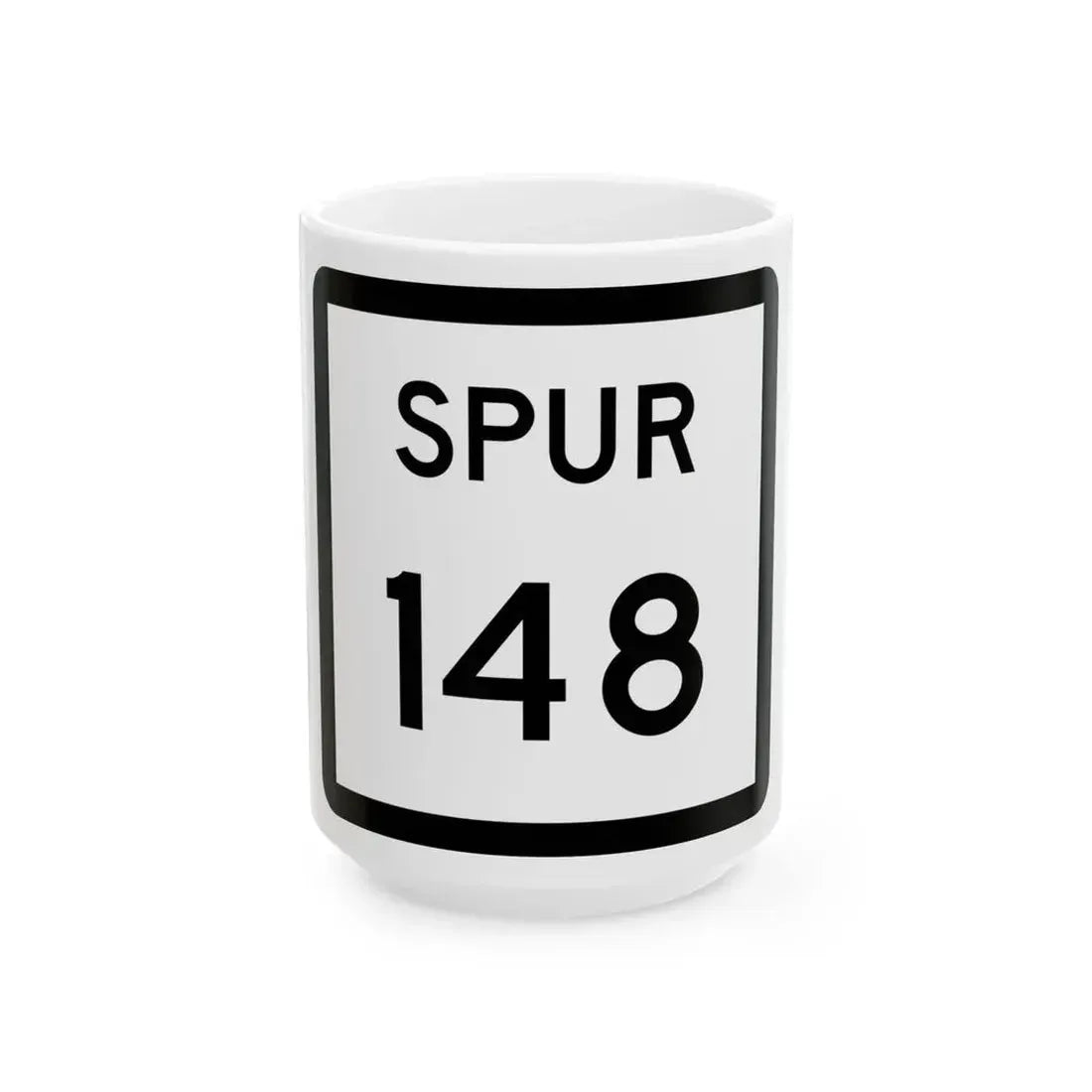 Texas Spur 148 (Texas) (Road Sign) White Coffee Mug 15oz - Go Mug Yourself
