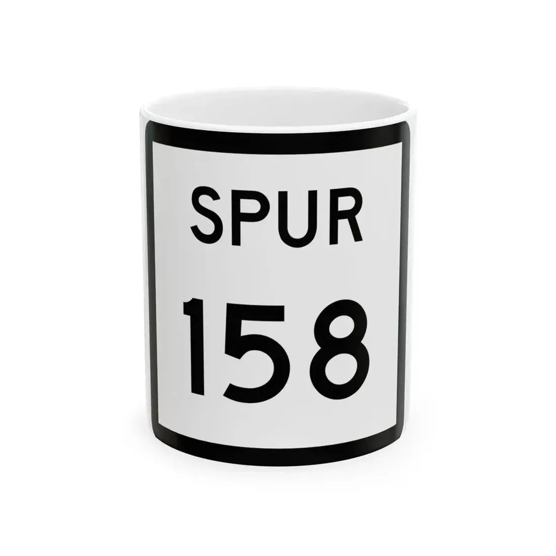 Texas Spur 158 (Texas) (Road Sign) White Coffee Mug 11oz - Go Mug Yourself