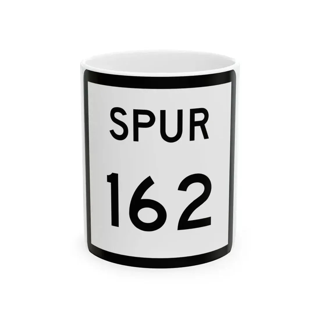 Texas Spur 162 (Texas) (Road Sign) White Coffee Mug 11oz - Go Mug Yourself