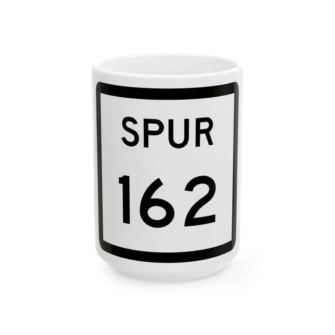 Texas Spur 162 (Texas) (Road Sign) White Coffee Mug 15oz - Go Mug Yourself